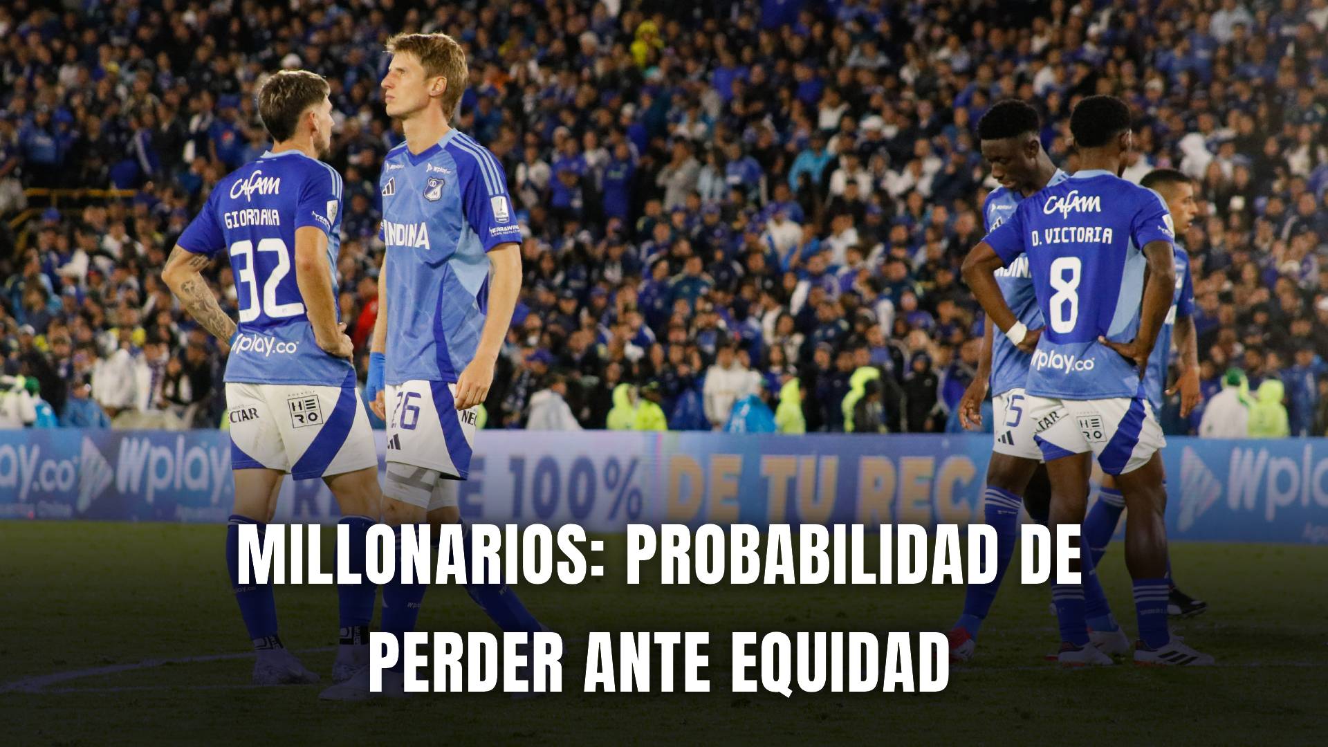 Equidad vs Millonarios Liga BetPlay 2025 probabilidad