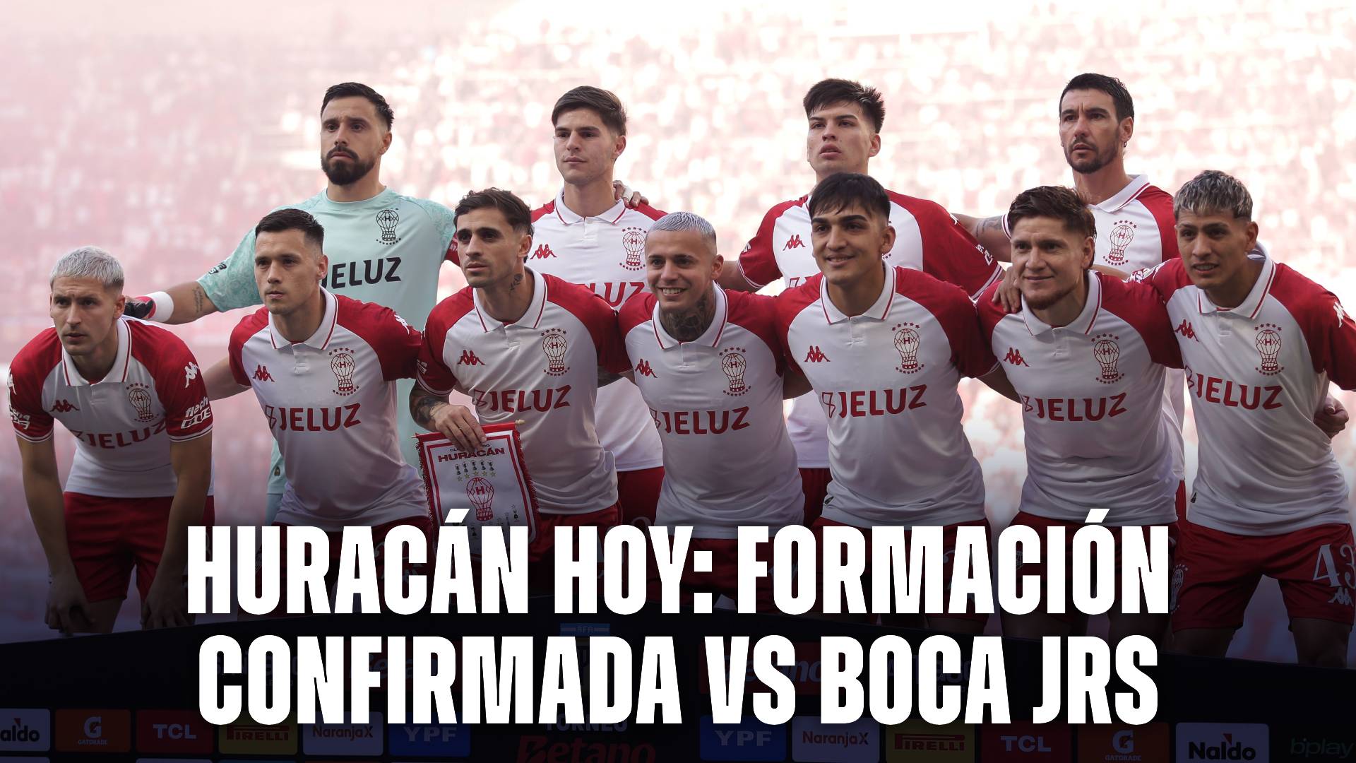 Huracán hoy formación vs Boca