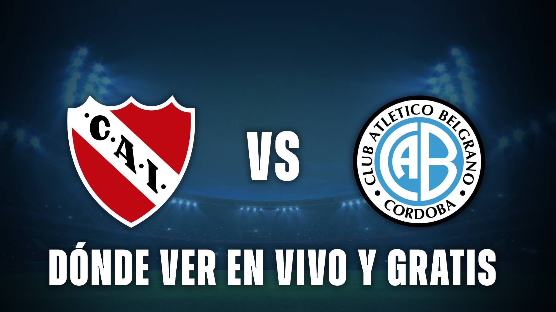 Independiente vs Belgrano dónde ver Copa Argentina