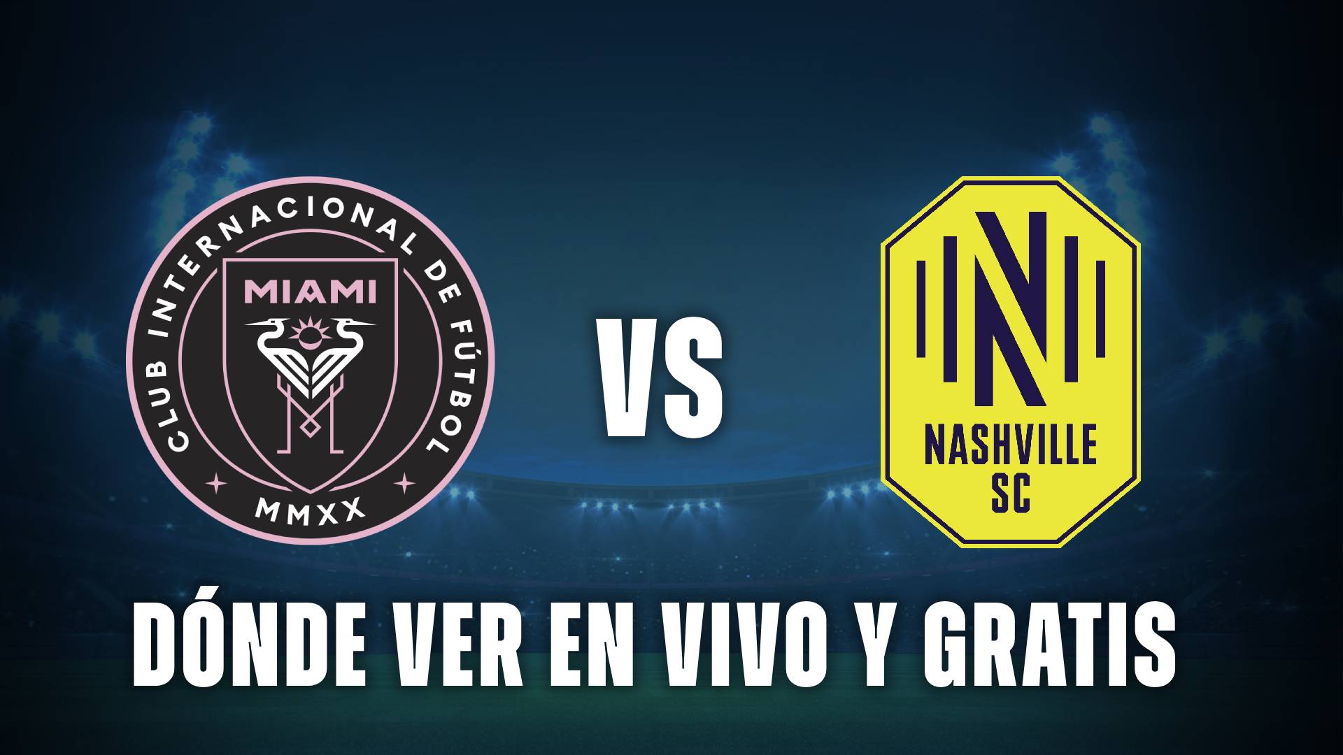 Inter Miami vs Nashville en vivo