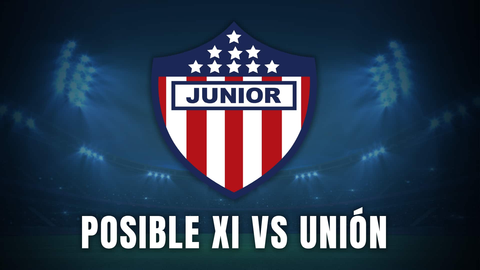 JUNIOR VS UNIÓN