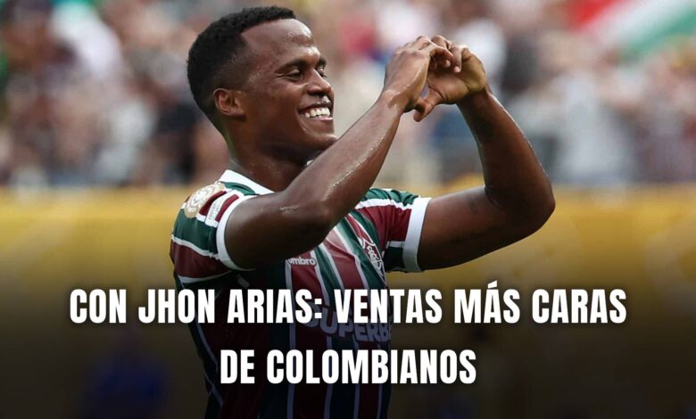 Jhon Arias Fluminense ventas más caras
