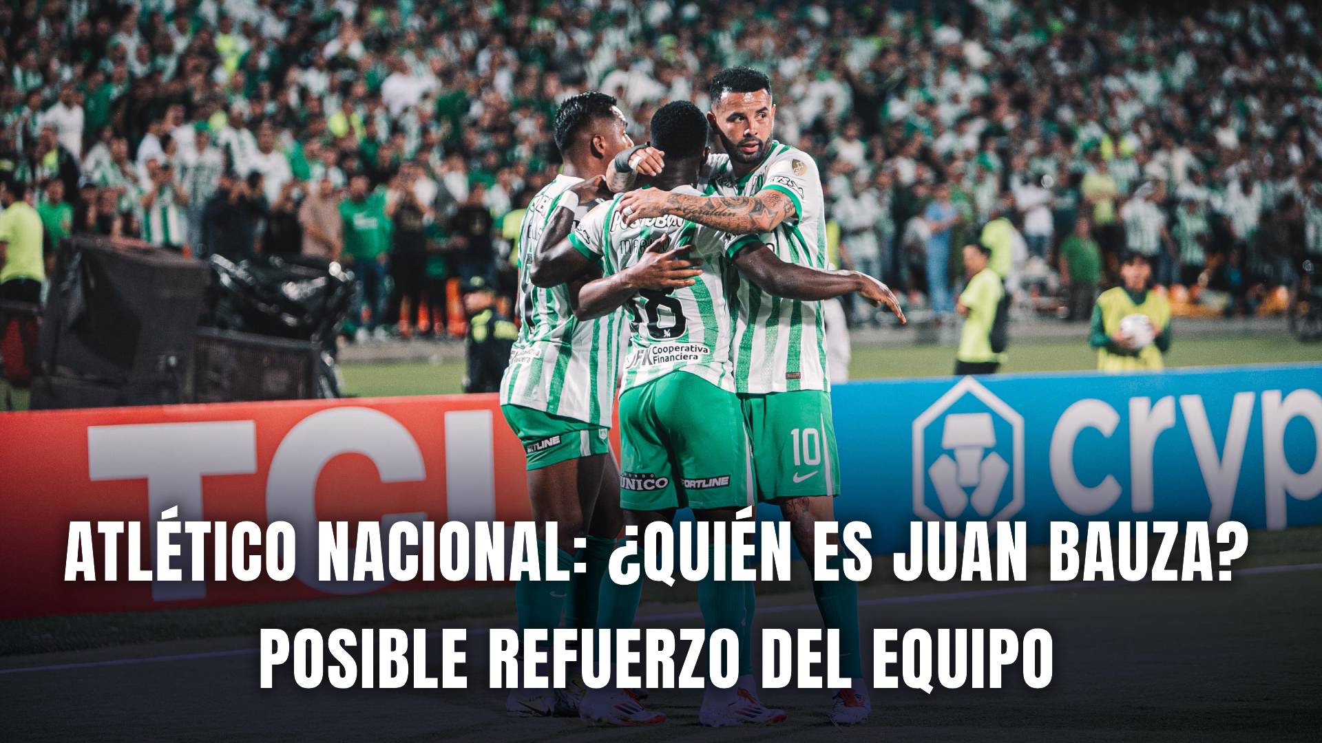 Juan Bauza Atlético Nacional Liga BetPlay 2025
