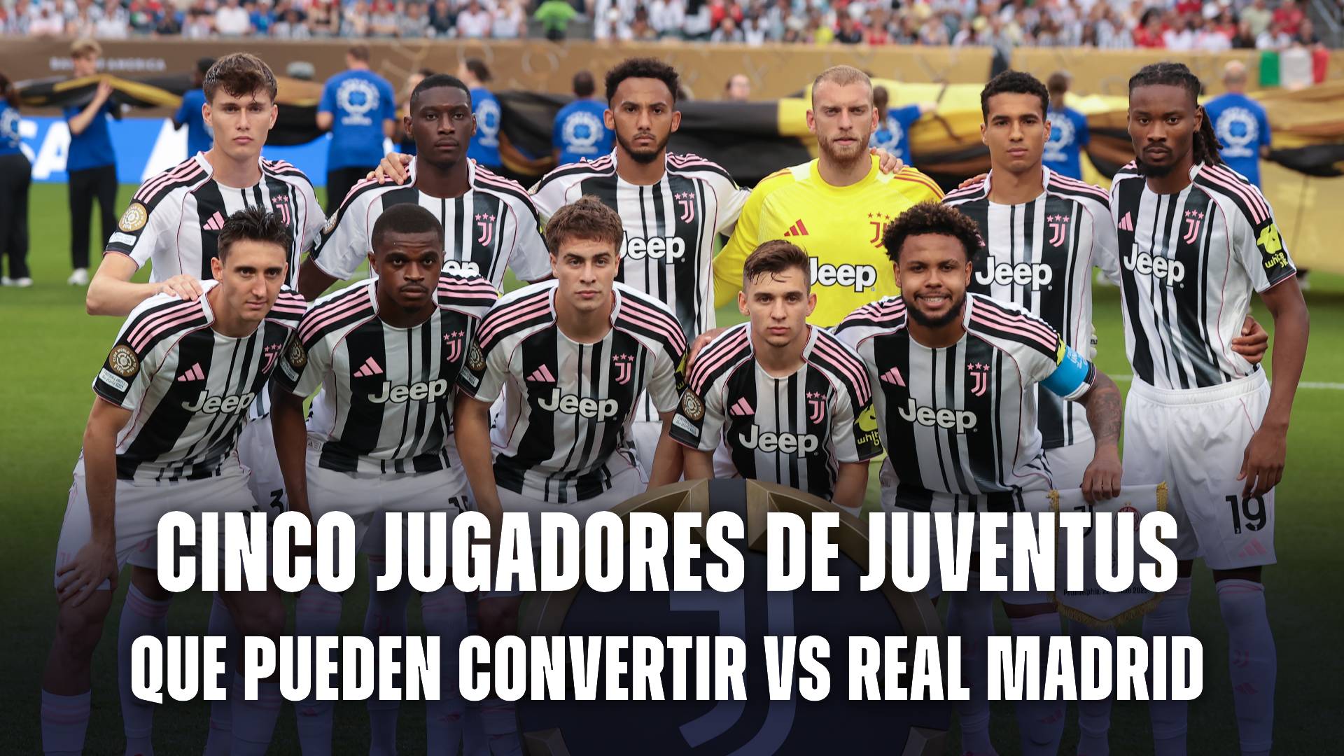 5 jugadores de Juventus que pueden convertir vs Real Madrid