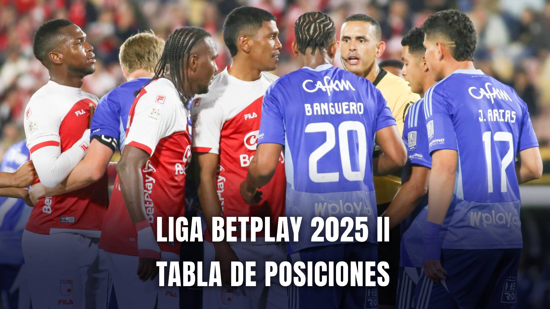 Liga BetPlay 2025 II tabla de posiciones