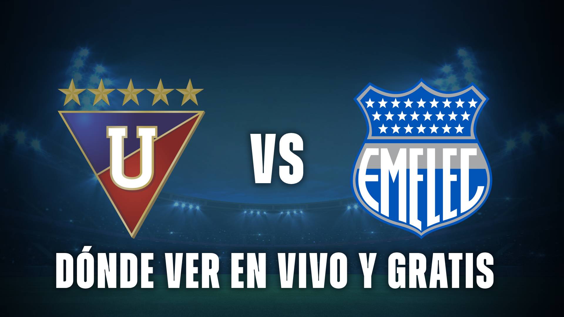 Liga de Quito vs Emelec en vivo