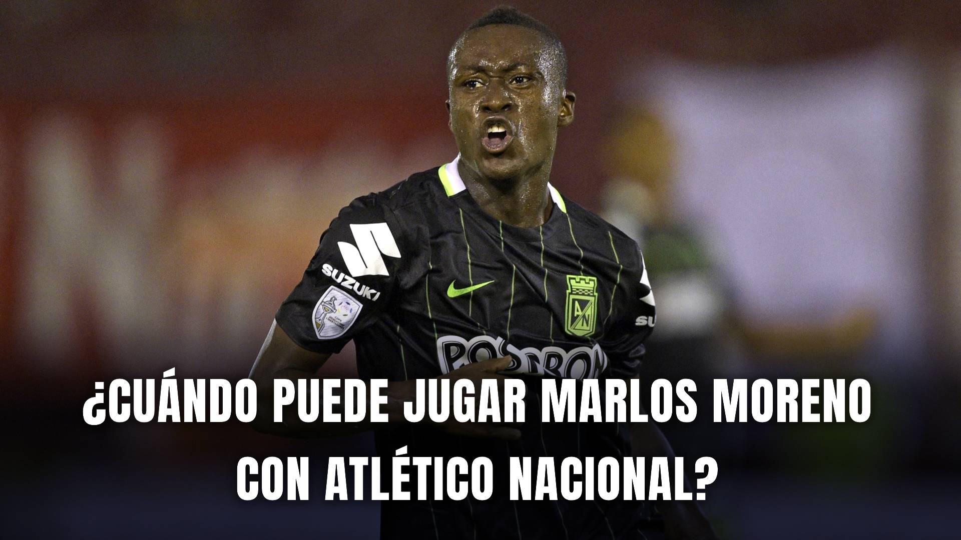 Marlos Moreno Atlético Nacional 2025