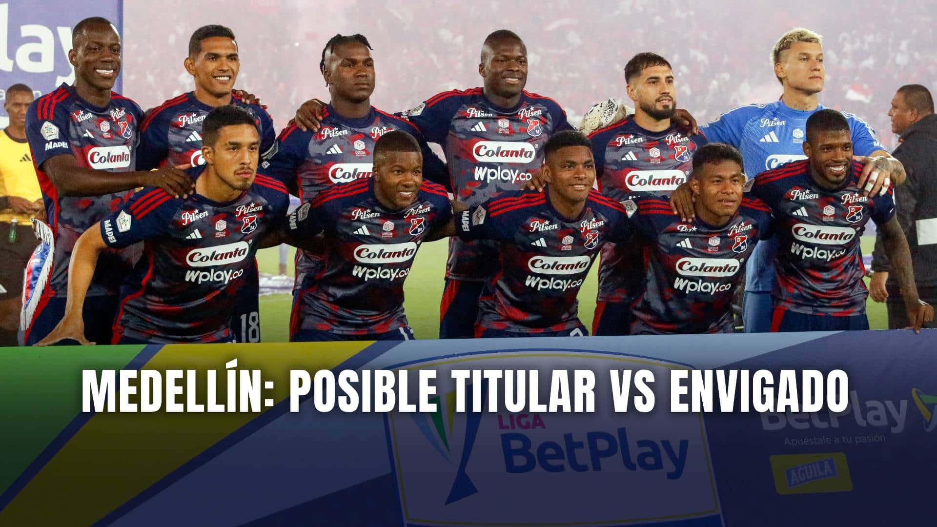 Medellín vs Envigado Liga BetPlay 2025 titular