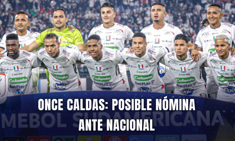 Once Caldas posible nómina fecha 1 Liga BetPlay 2025