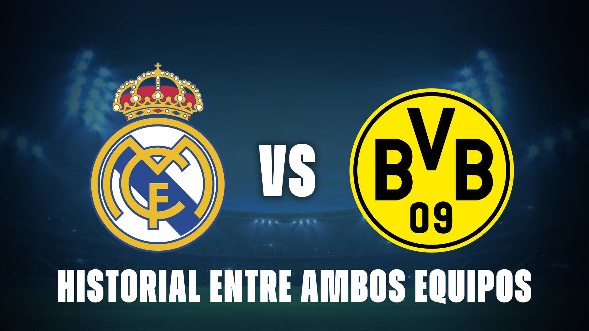 Real Madrid vs Borussia Dortmund: historial entre ambos equipos