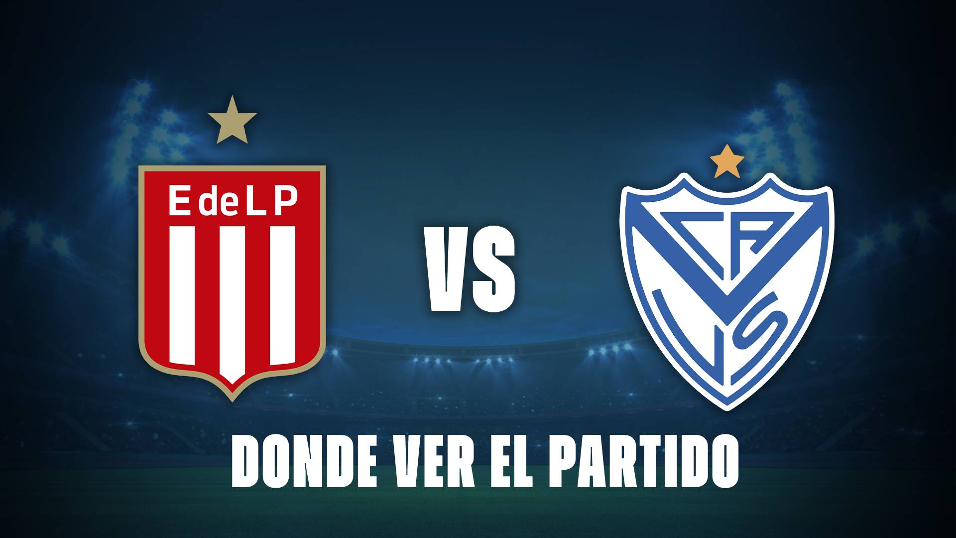 Qué canal pasa Estudiantes vs Vélez hoy: dónde ver el partido EN VIVO gratis