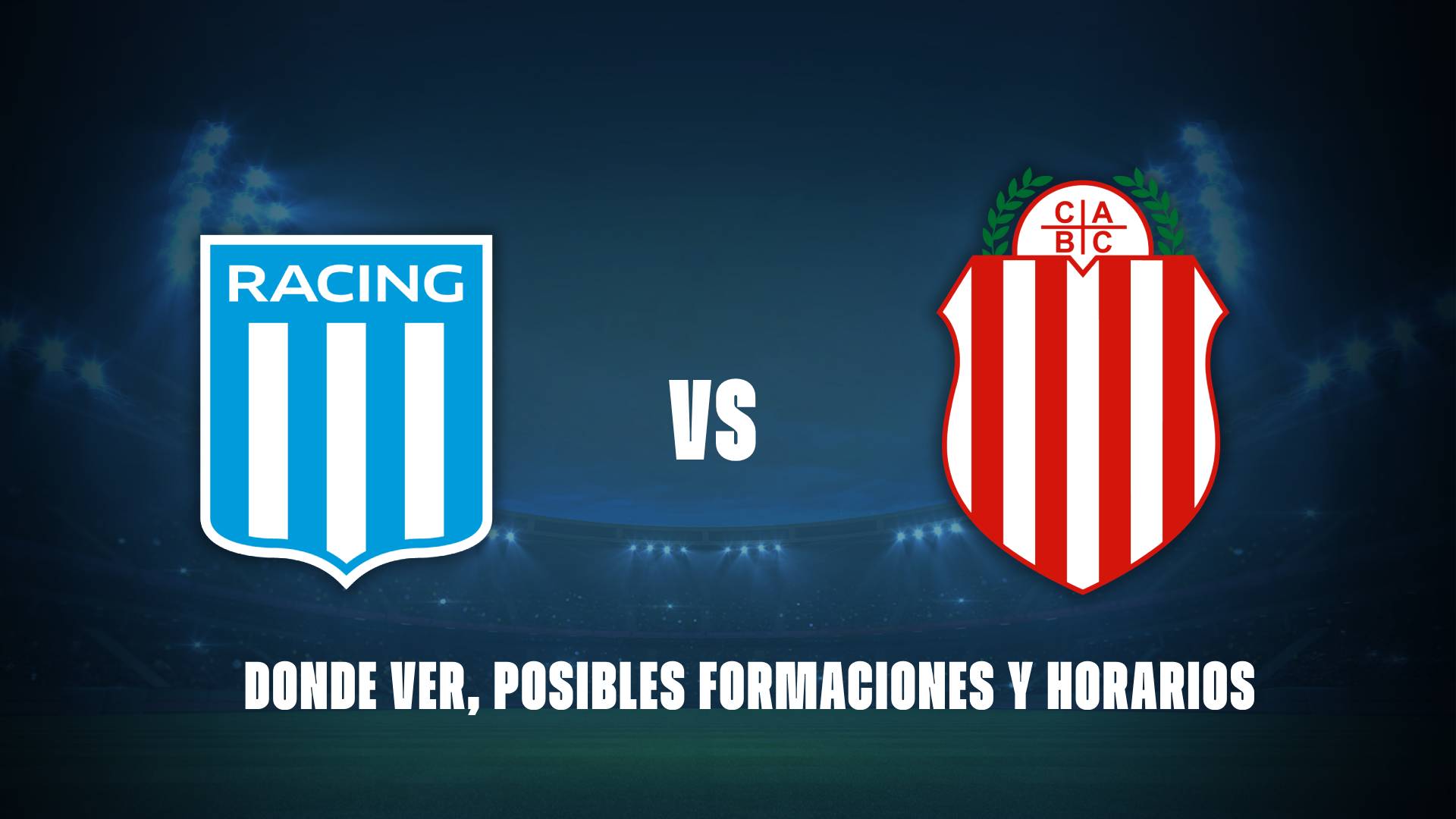 Racing vs Barracas Central: donde ver, posibles formaciones y horarios
