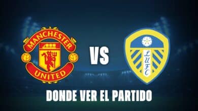 Qué canal pasa Manchester United vs Leeds: dónde ver el partido gratis
