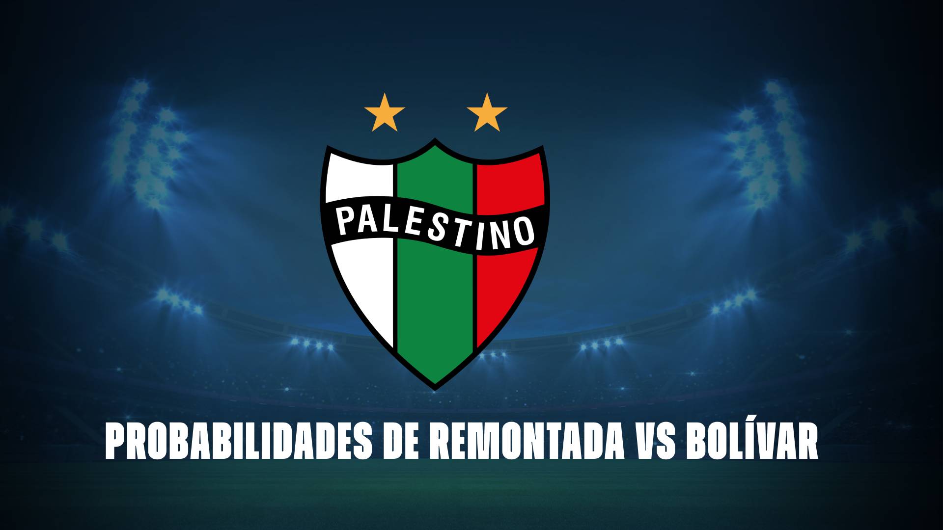 Palestino: probabilidades de conseguir la remontada vs Bolívar
