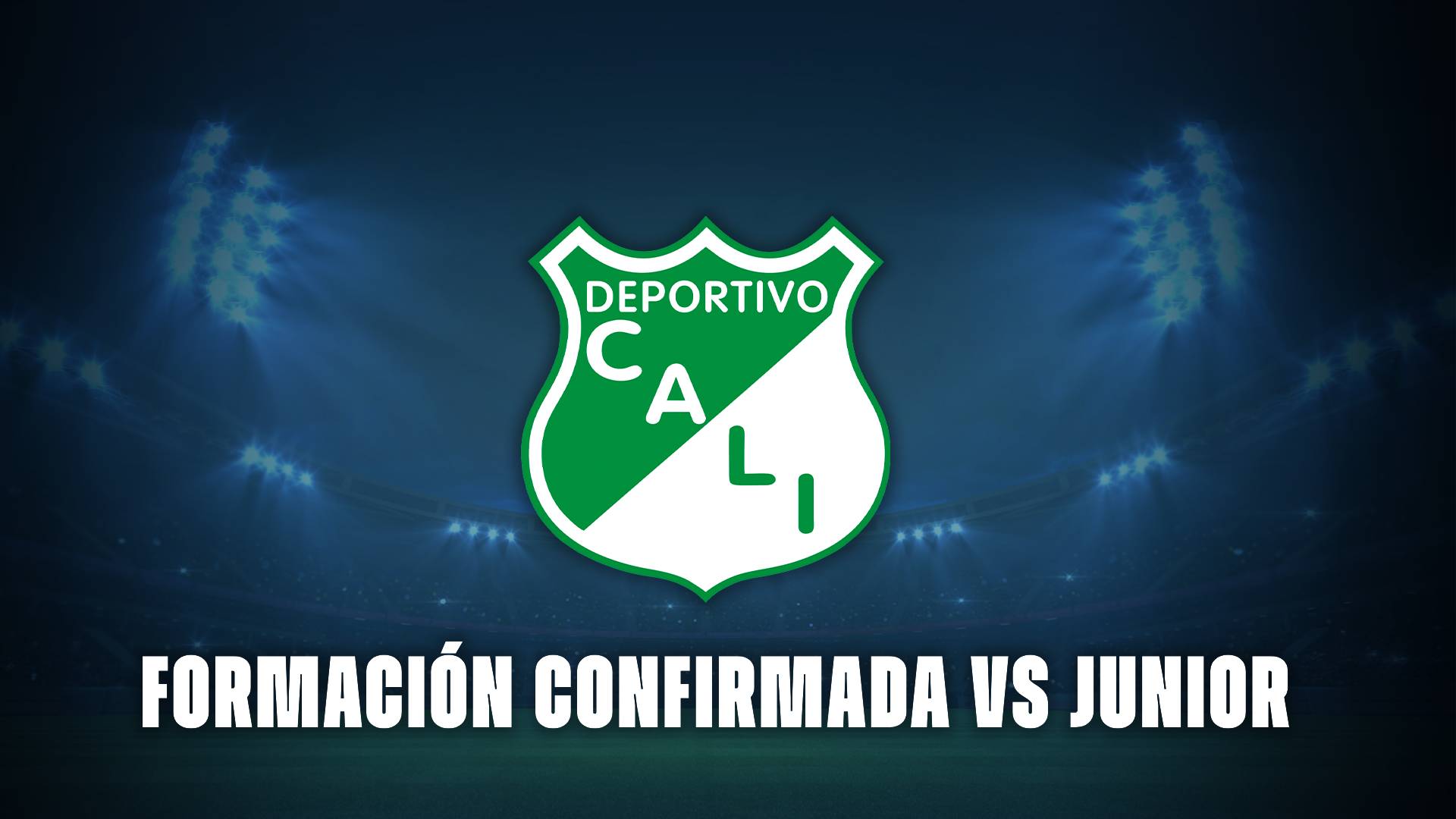 Deportivo Cali hoy: formación confirmada vs Junior.