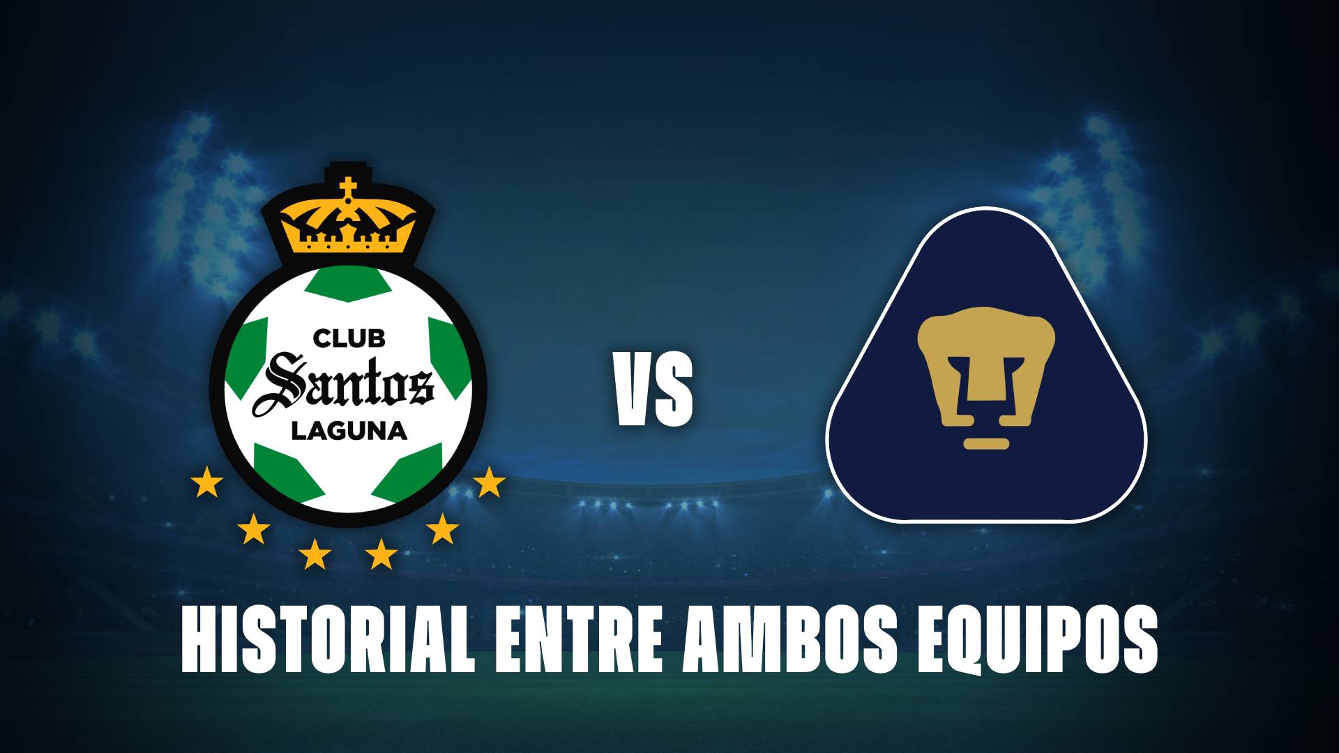 Santos Laguna vs Pumas: historial entre ambos equipos