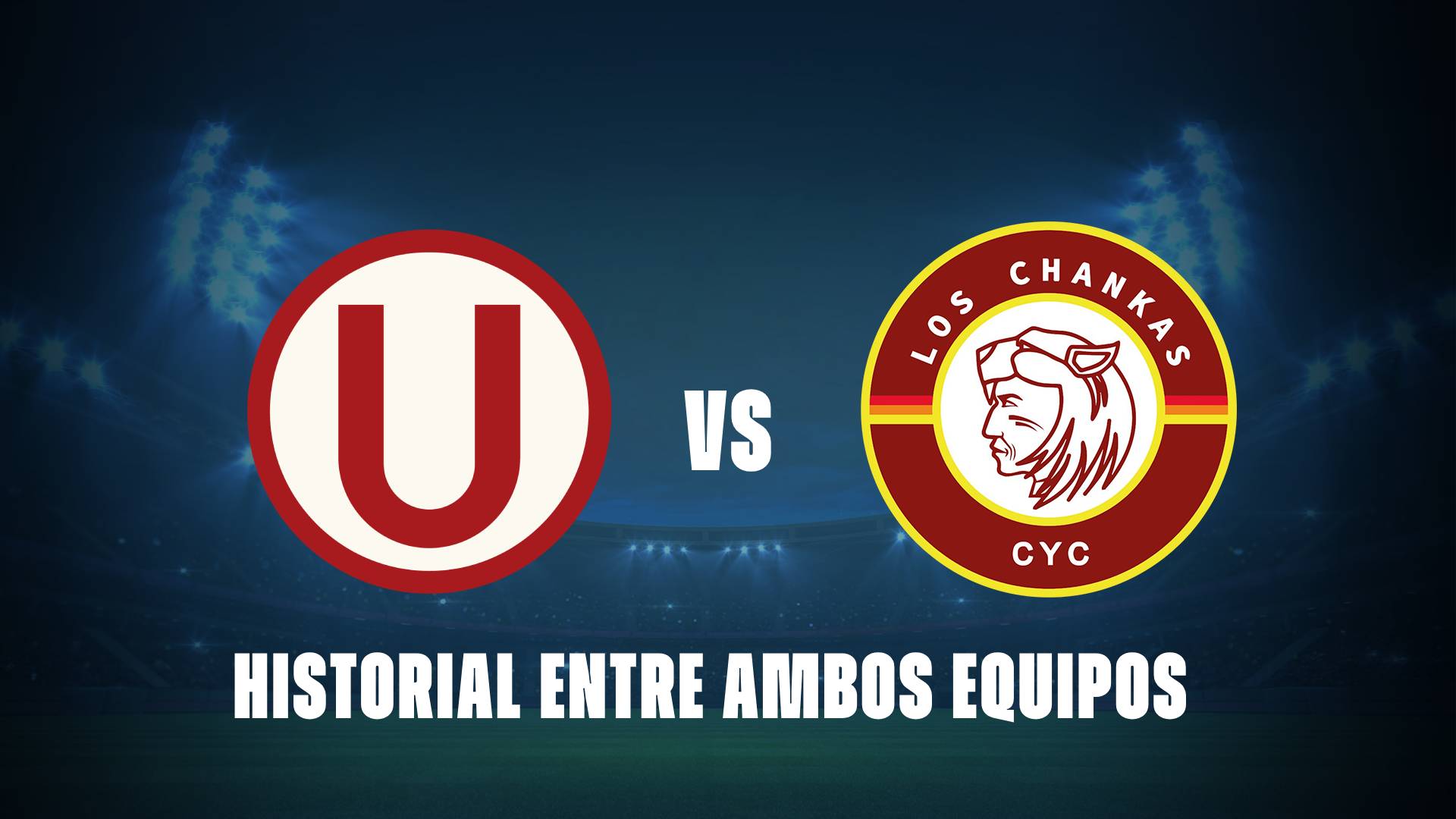 Universitario vs Los Chankas: historial entre ambos equipos