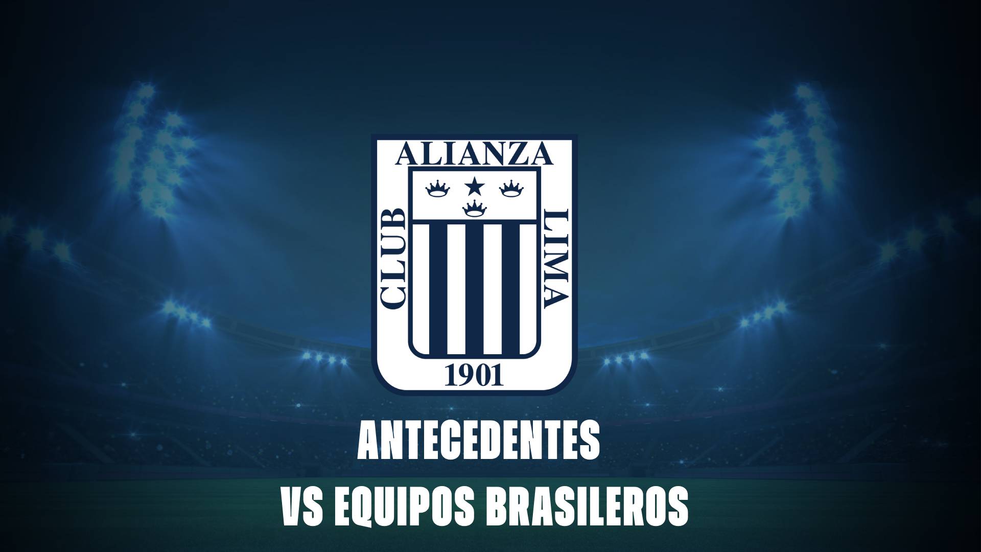 Alianza Lima vs equipos brasileros: antecedentes con poca ilusión
