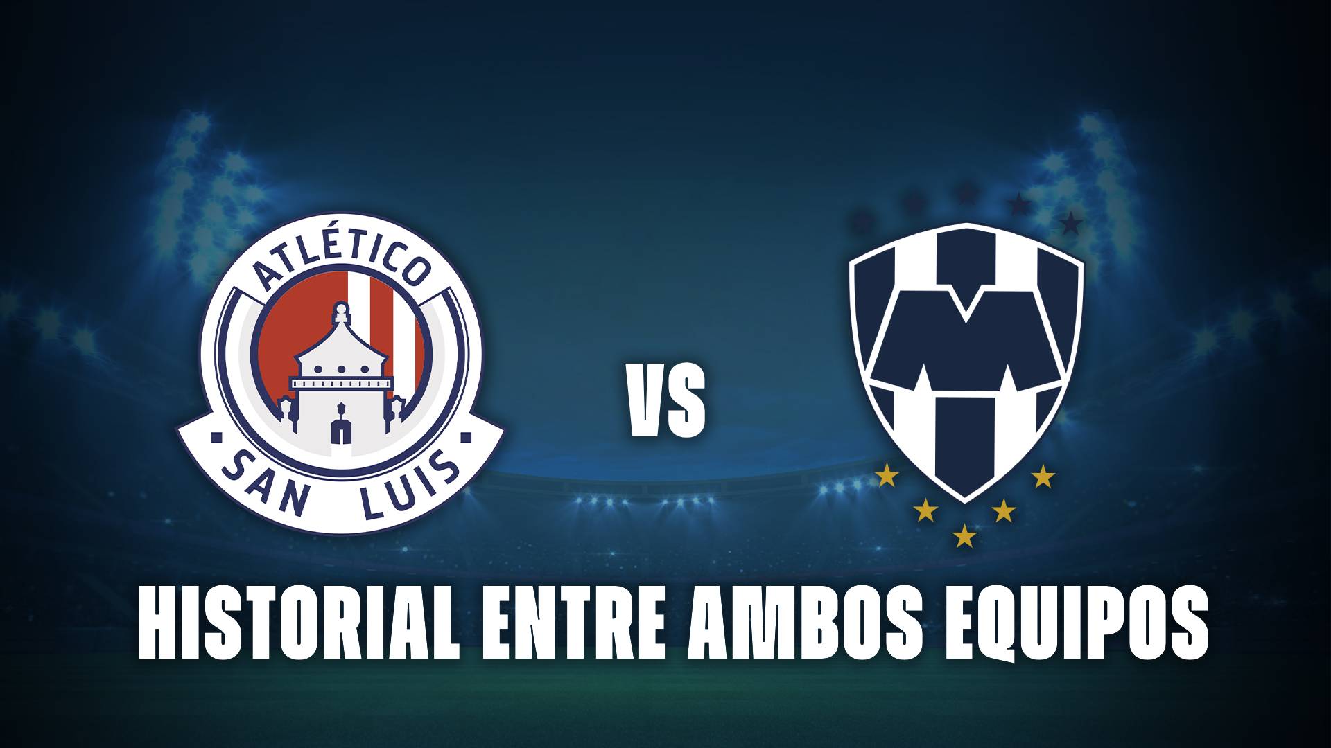 Atlético San Luis vs Monterrey: historial entre ambos partidos