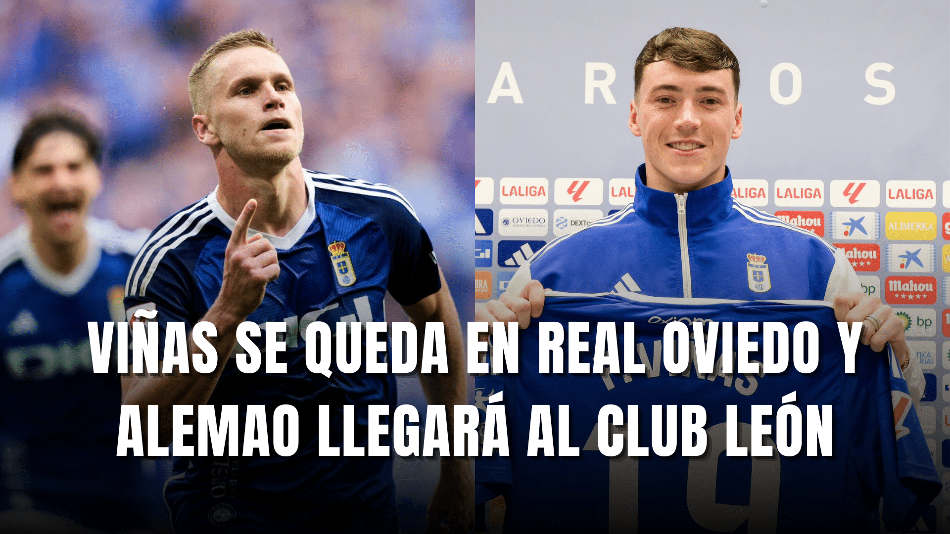 PORTADA_Nuevo intercambio en Grupo Pachuca; Alemao al León y Viñas se queda en Real Oviedo