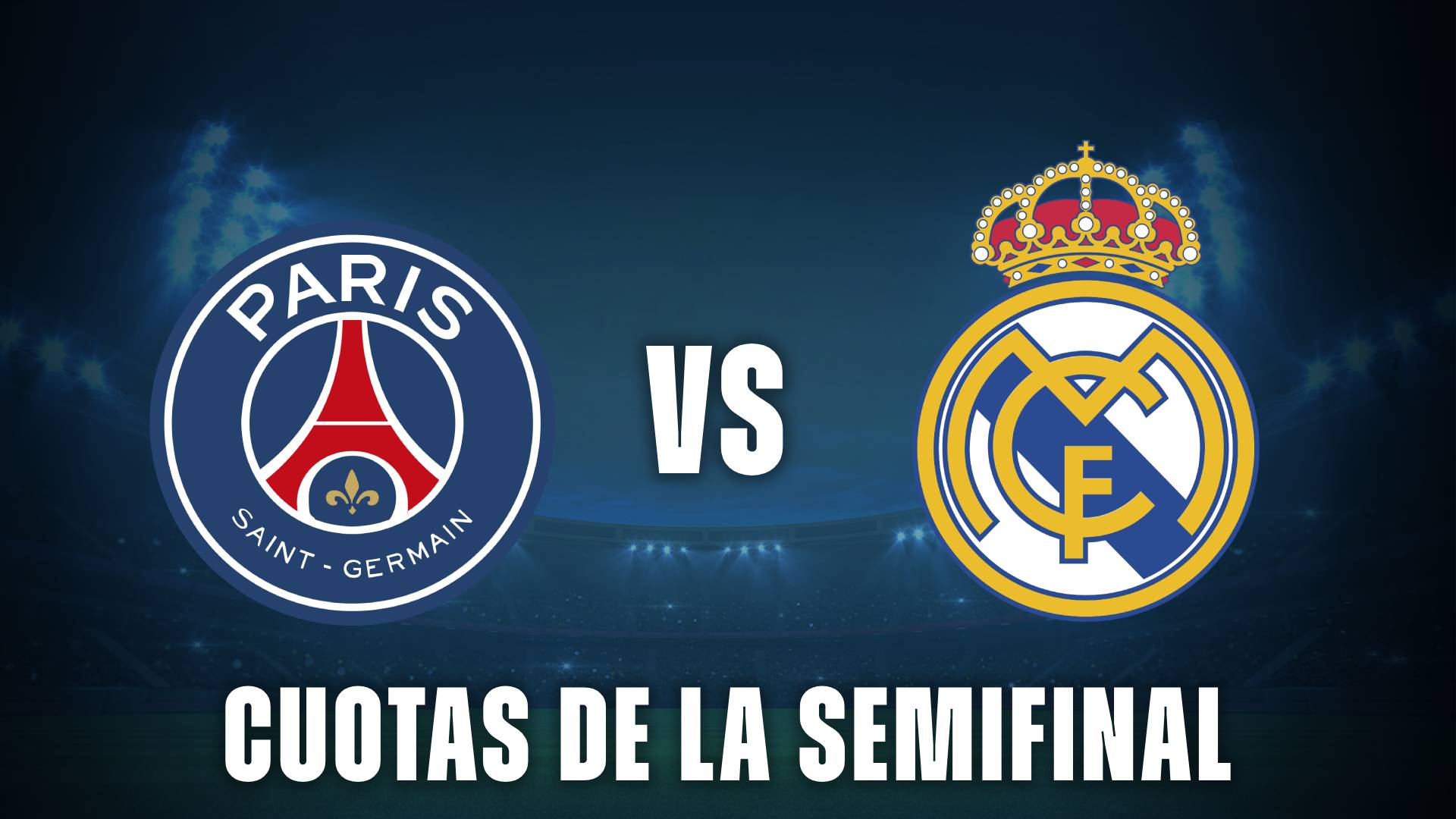 PSG vs Real Madrid cuotas