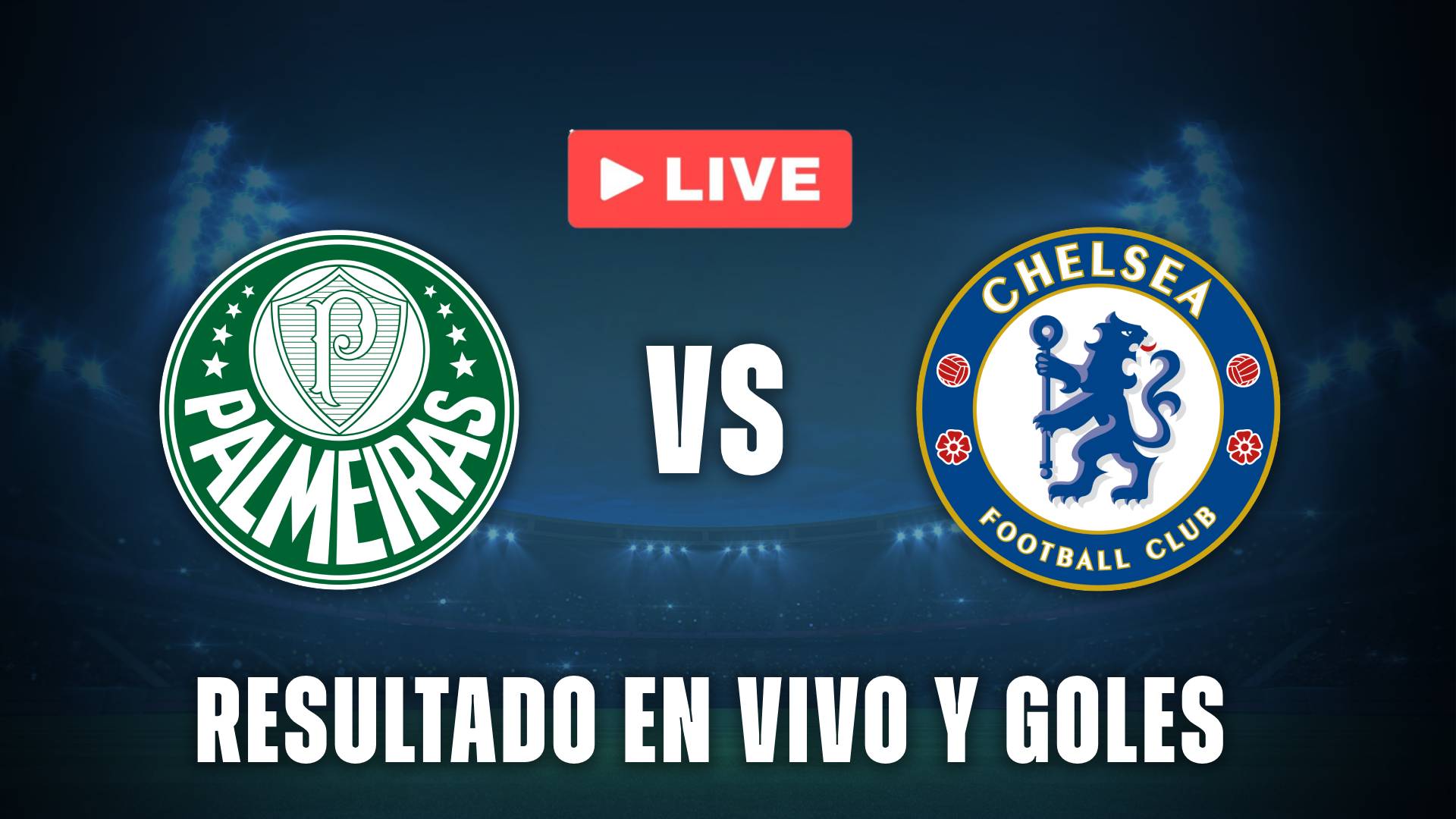 Palmeiras vs Chelsea en vivo