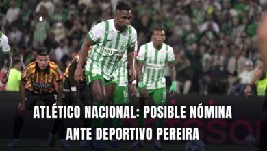 Pereira vs Atlético Nacional Liga BetPlay 2025 nómina