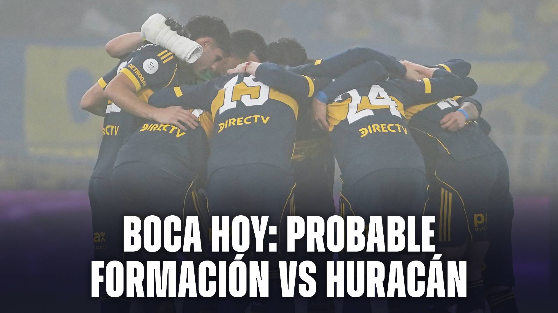 Boca hoy: probable formación vs Huracán