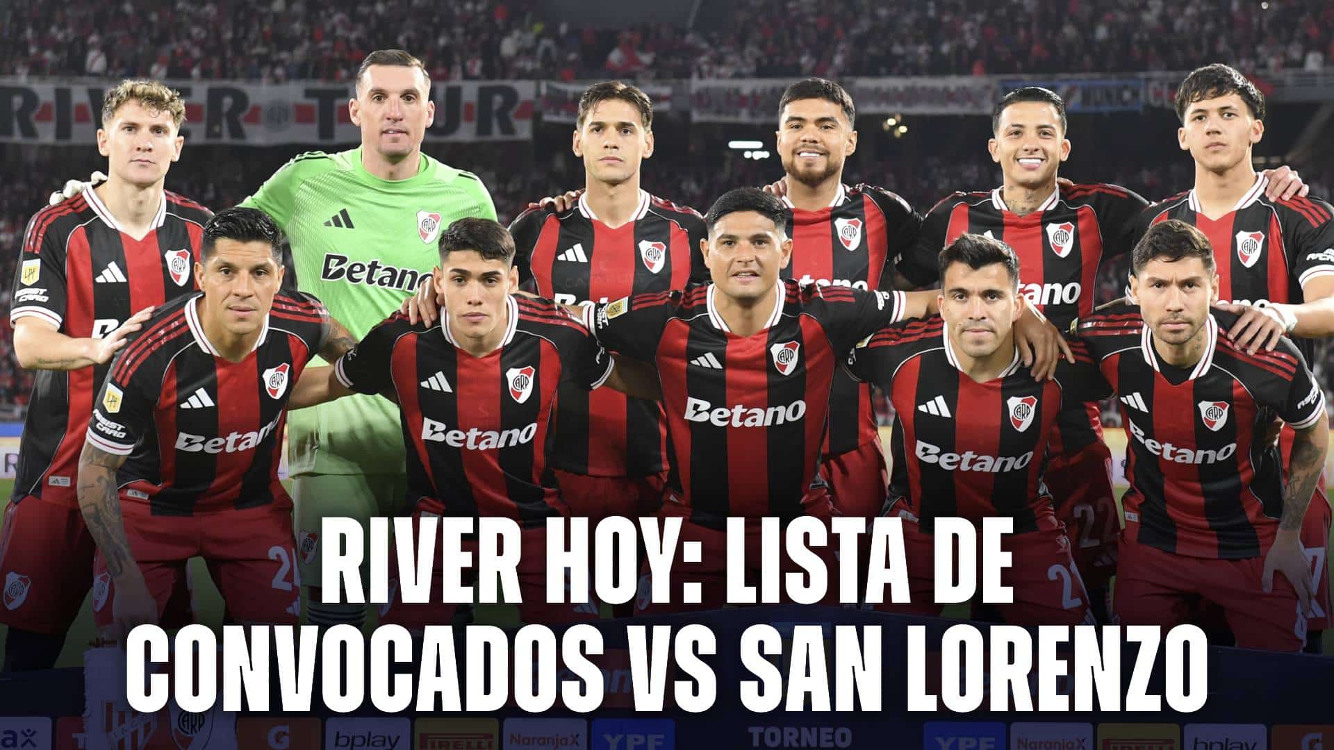 River hoy convocados vs San Lorenzo