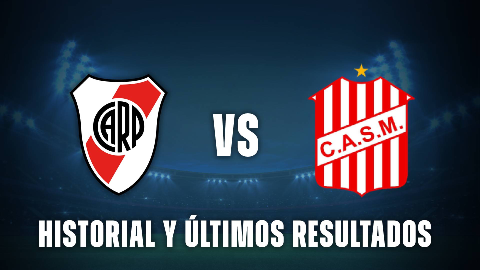 River vs San Martín de Tucumán historial