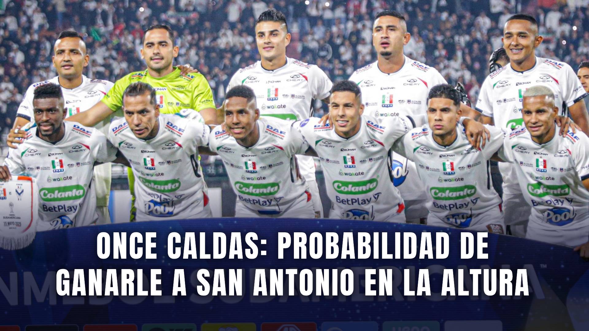 San Antonio vs Once Caldas Copa Sudamericana 2025 nómina