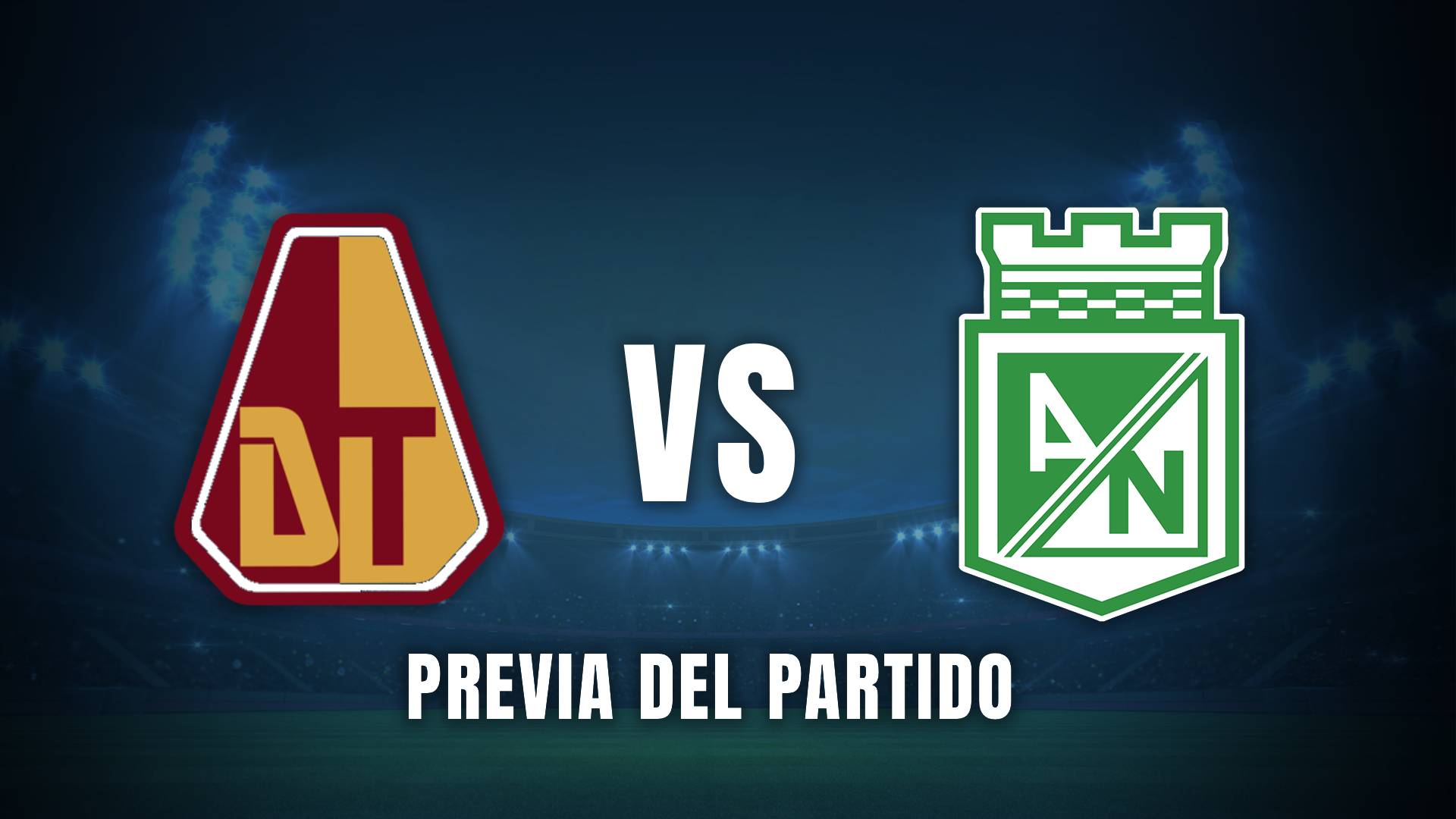 Tolima vs Atlético Nacional Liga BetPlay 2025 previa
