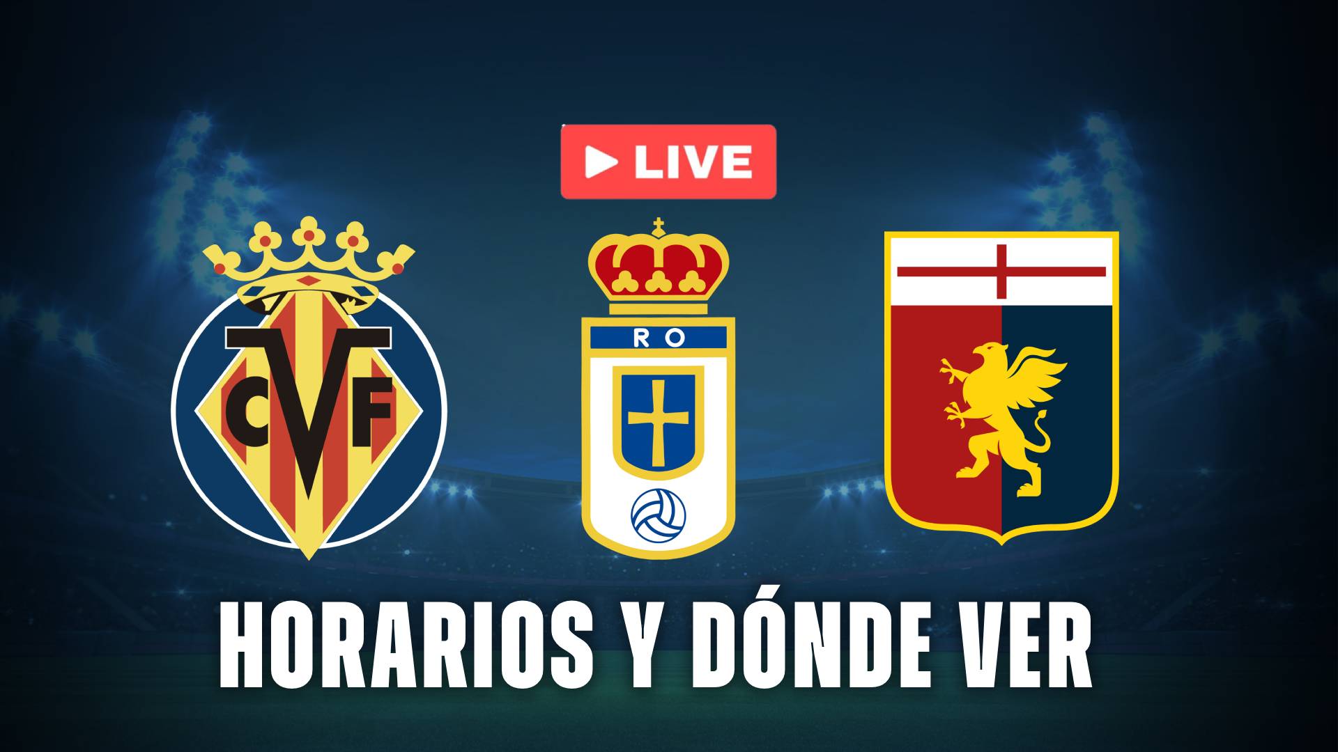 Garra Real Fest Villarreal Real Oviedo Genoa