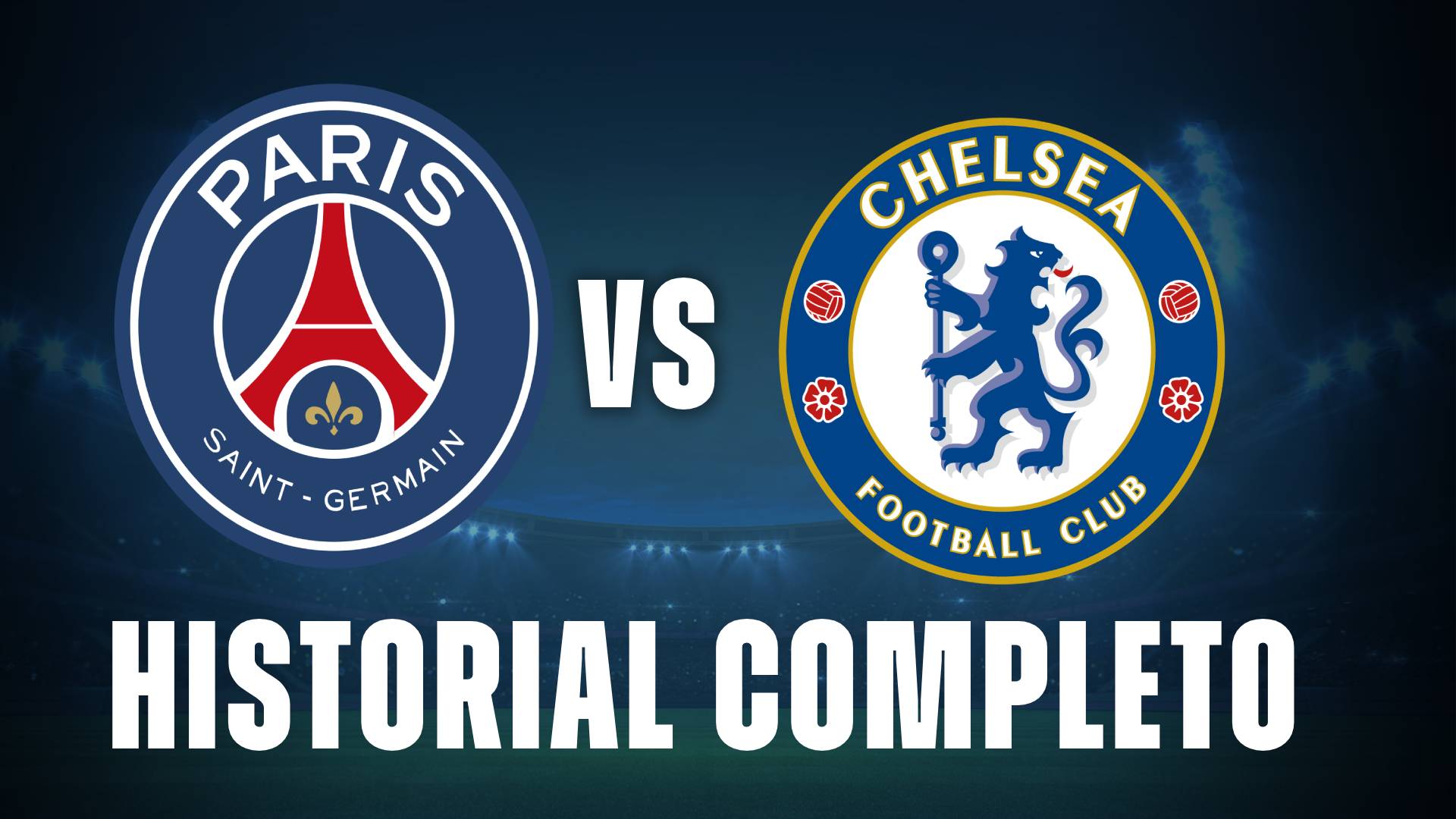 historial psg vs chelsea