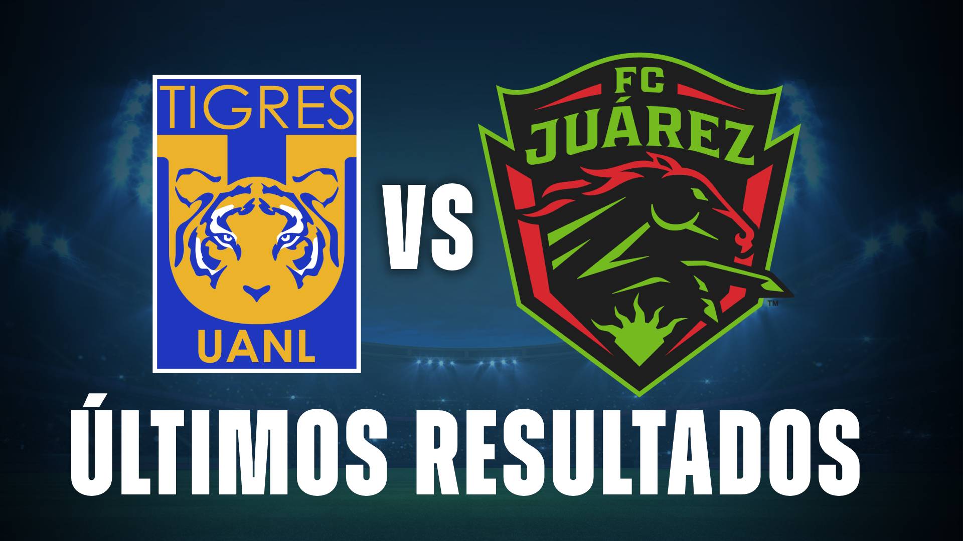 tigres vs juarez