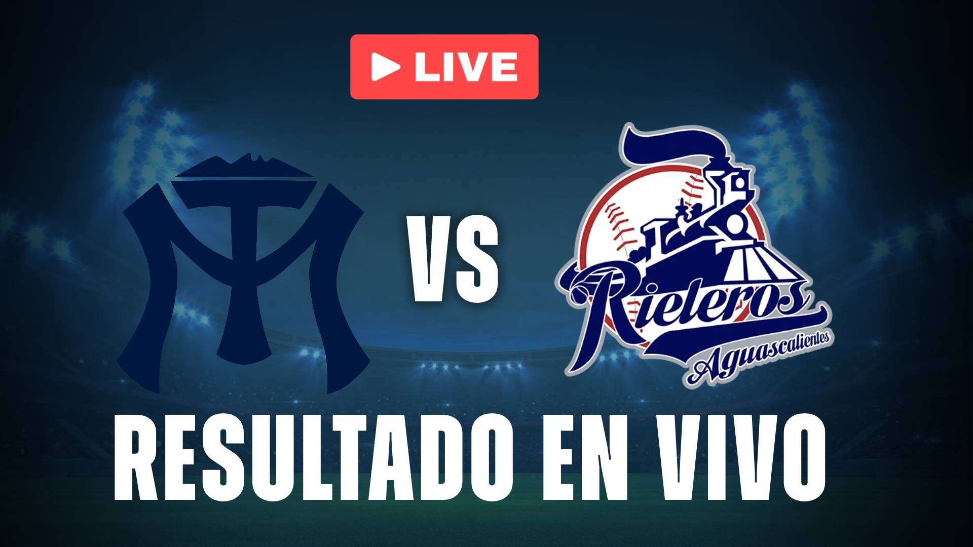 Sultanes vs Rieleros hoy: resultado EN VIVO y estadísticas de la LMB