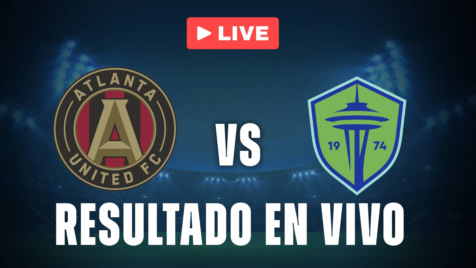 Atlanta vs Seattle será uno de los duelos claves para este sábado de la MLS.
