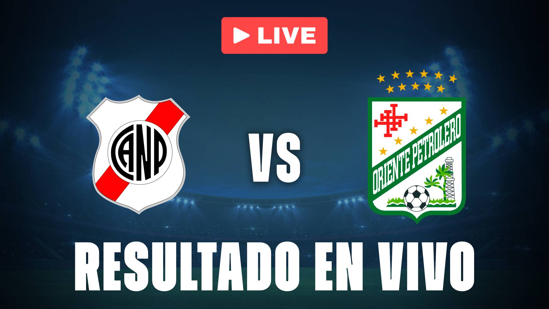 Nacional Potosí vs Oriente Petrolero: resultado EN VIVO y goles en la División Profesional de Bolivia