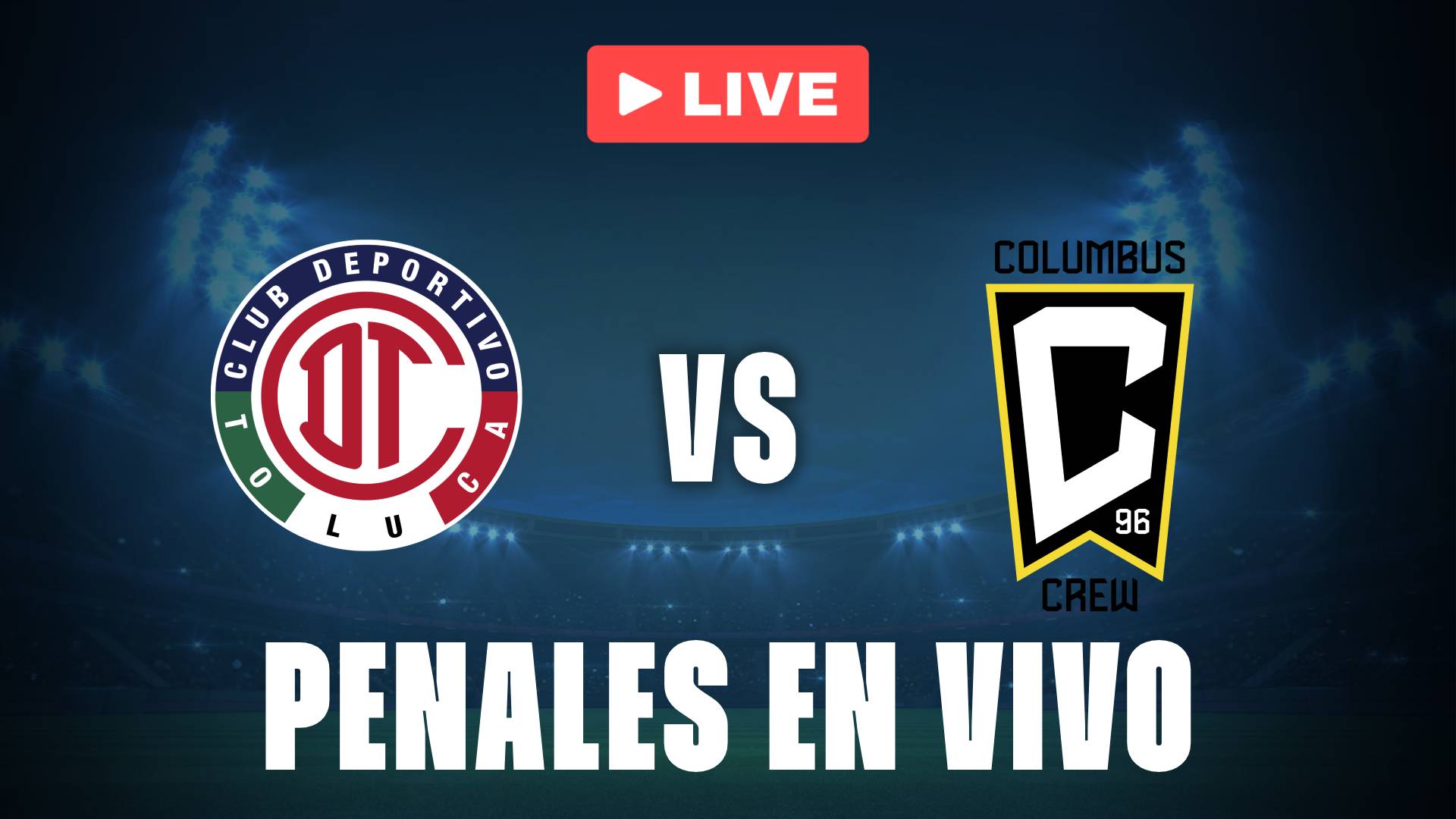 Toluca vs Columbus Crew: penales EN VIVO en la Leagues Cup