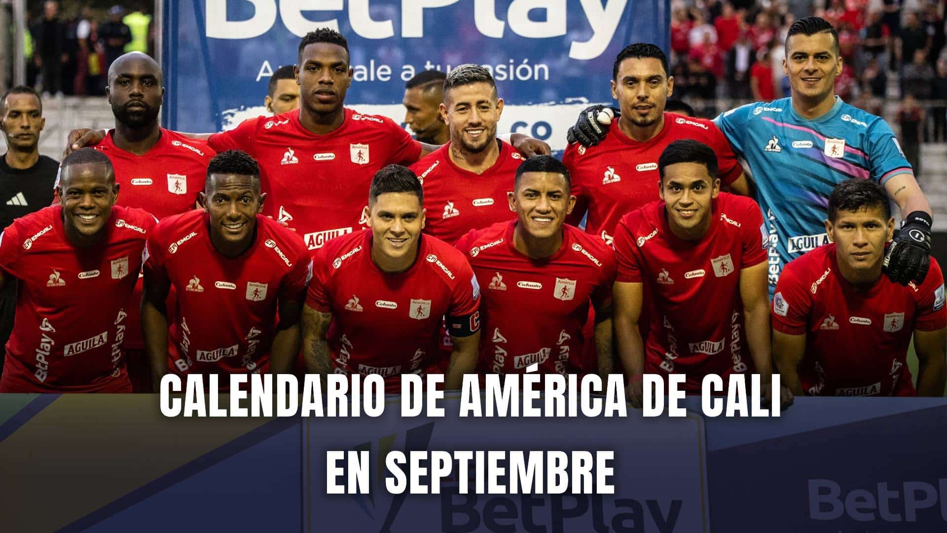América de Cali Liga BetPlay 2025 calendario septiembre