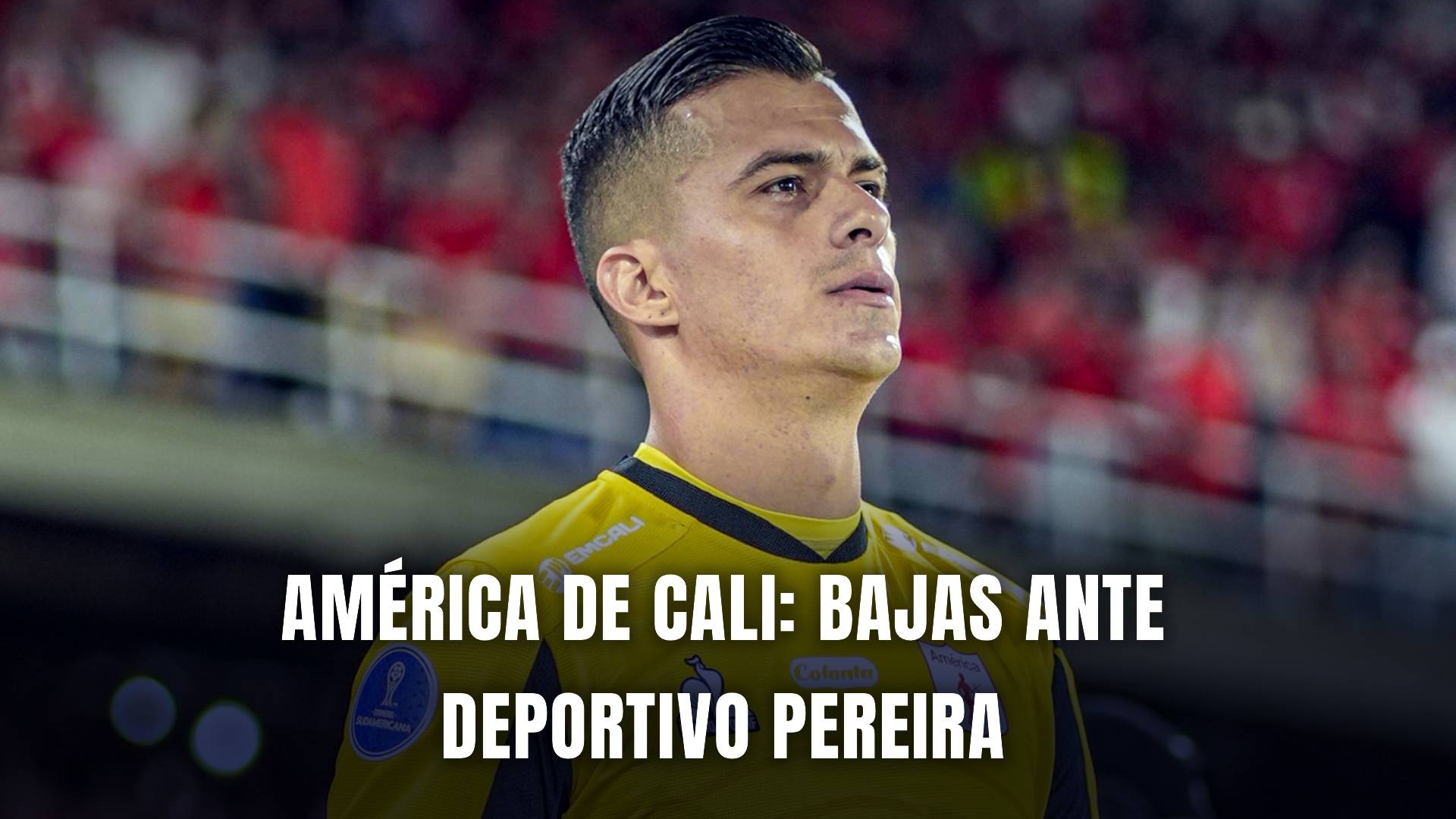 América de Cali vs Pereira Liga BetPlay 2025 bajas