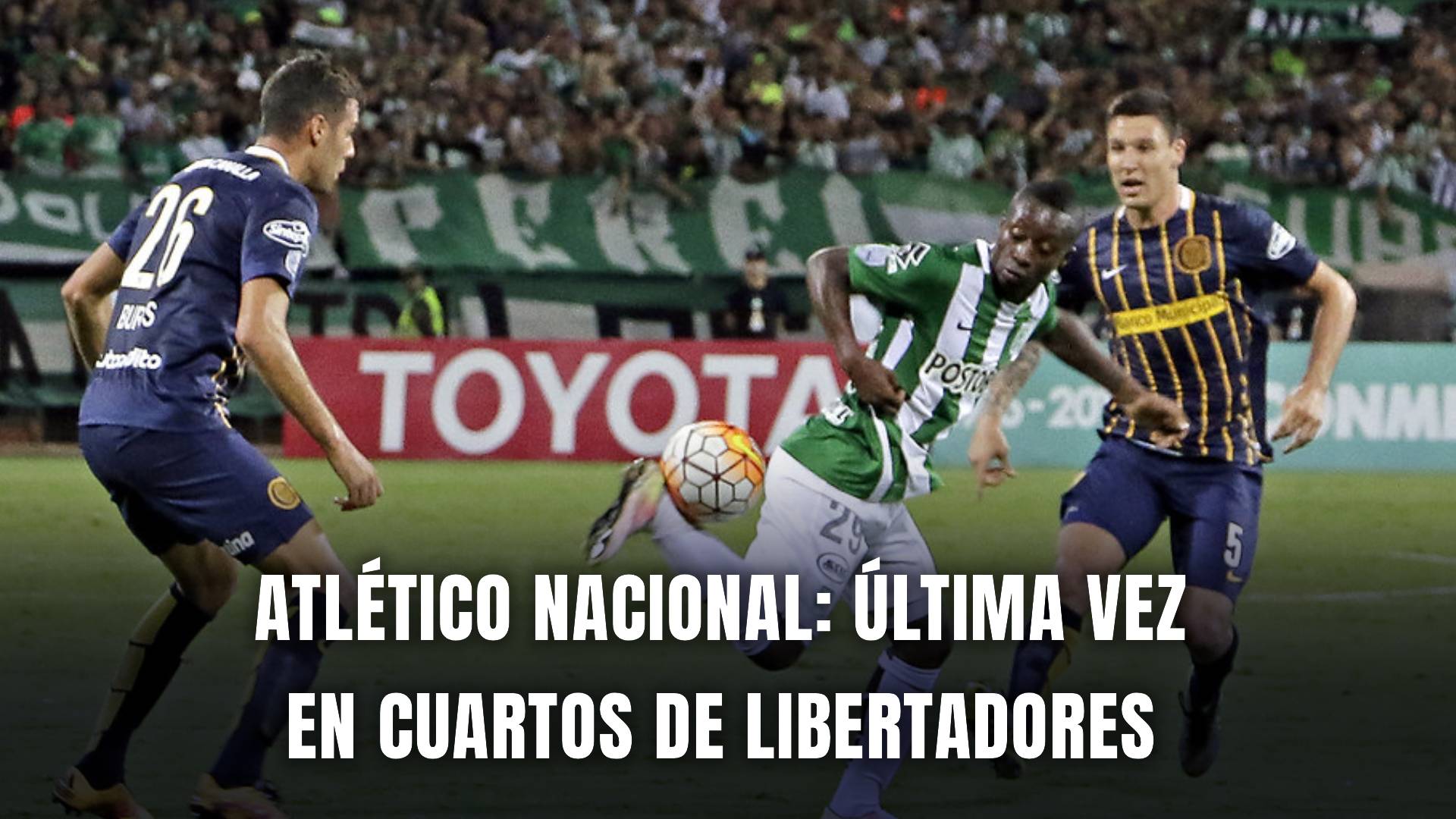 Atlético Nacional Copa Libertadores 2025 Cuartos