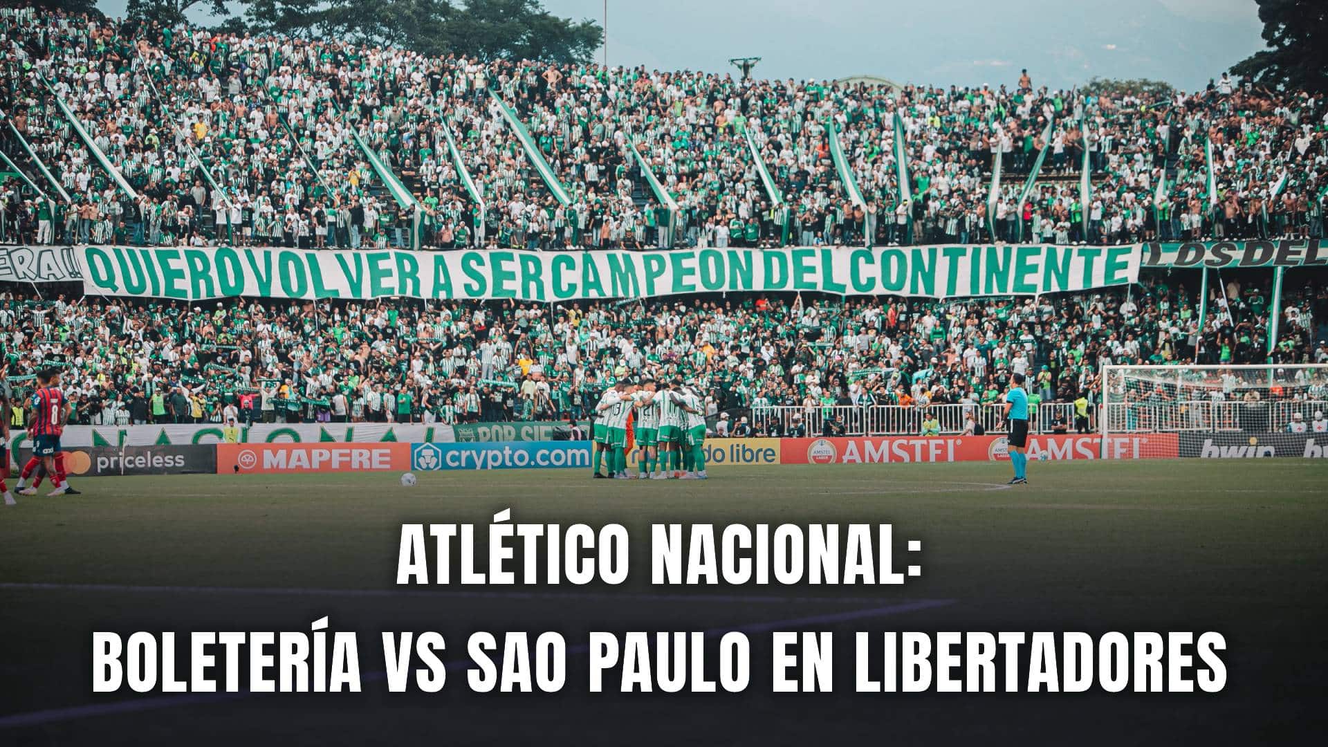 Atlético Nacional Copa Libertadores 2025 boletería