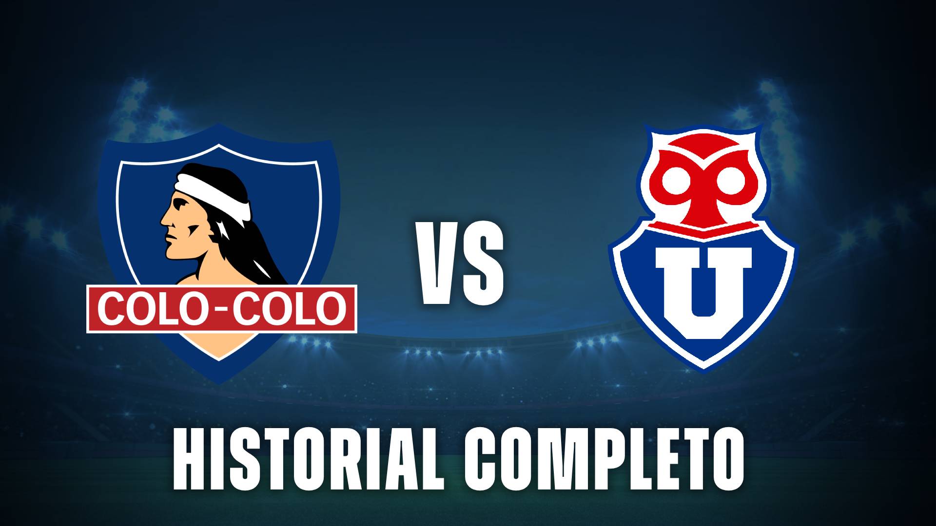 Colo Colo vs Universidad de Chile