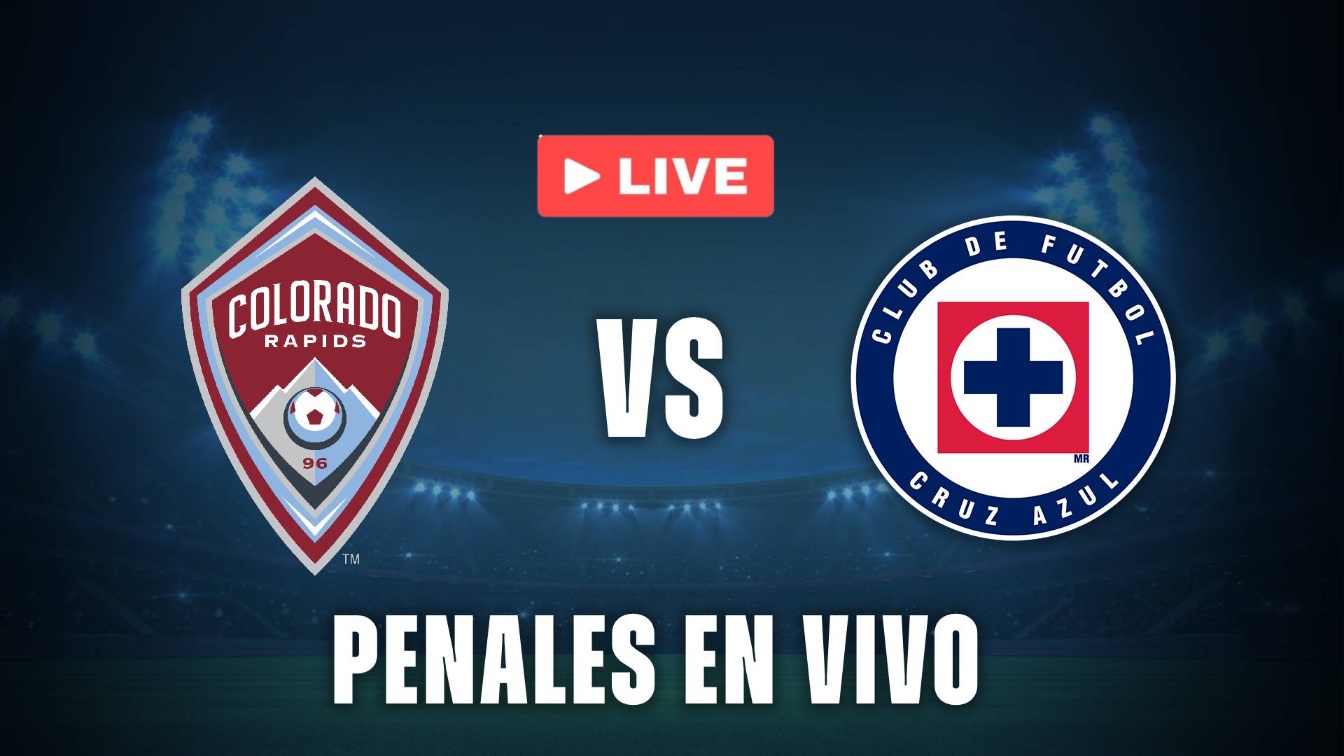 Colorado Rapids vs Cruz Azul penales en vivo