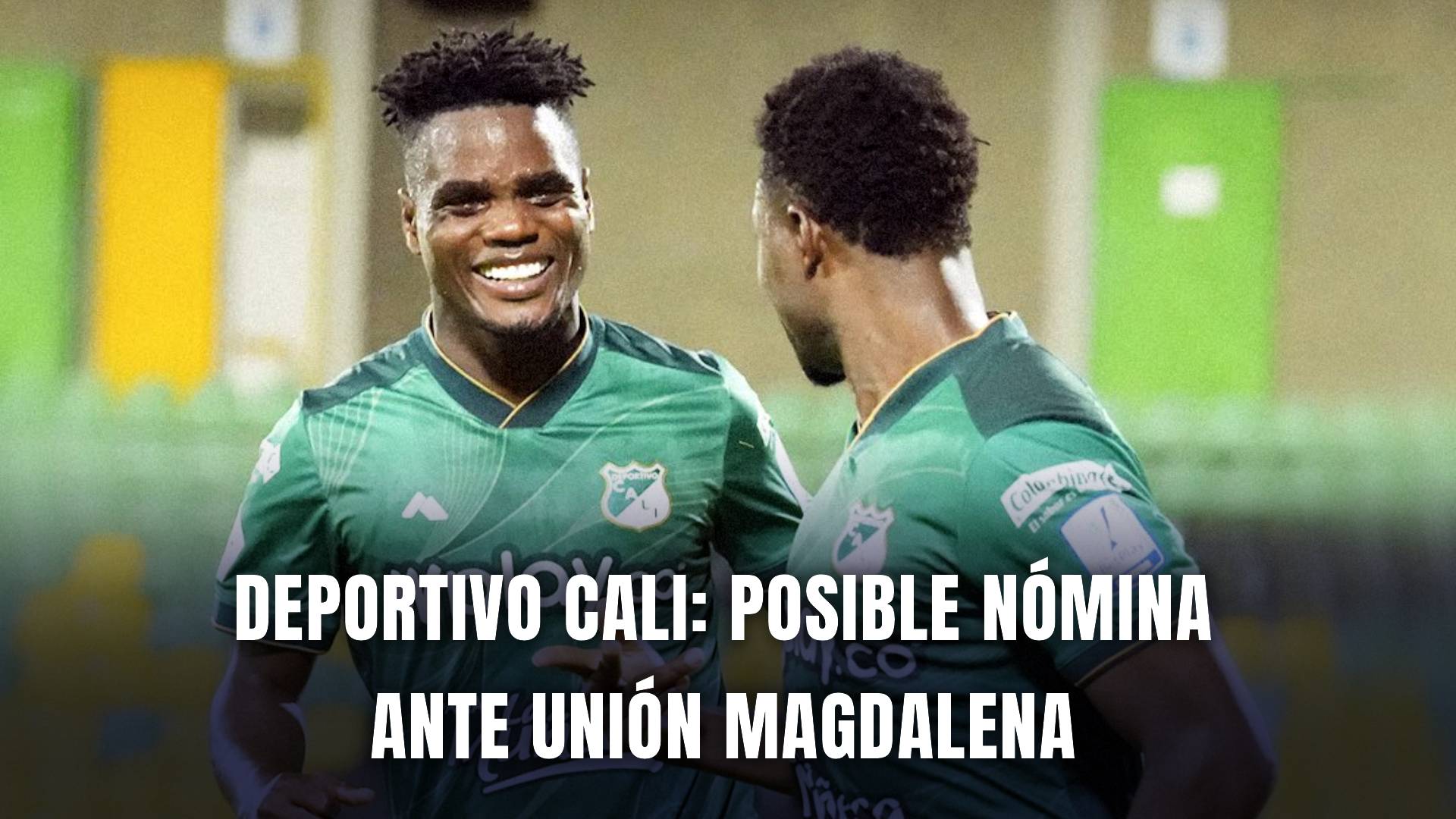 Deportivo Cali vs Unión Magdalena Liga BetPlay 2025 titular