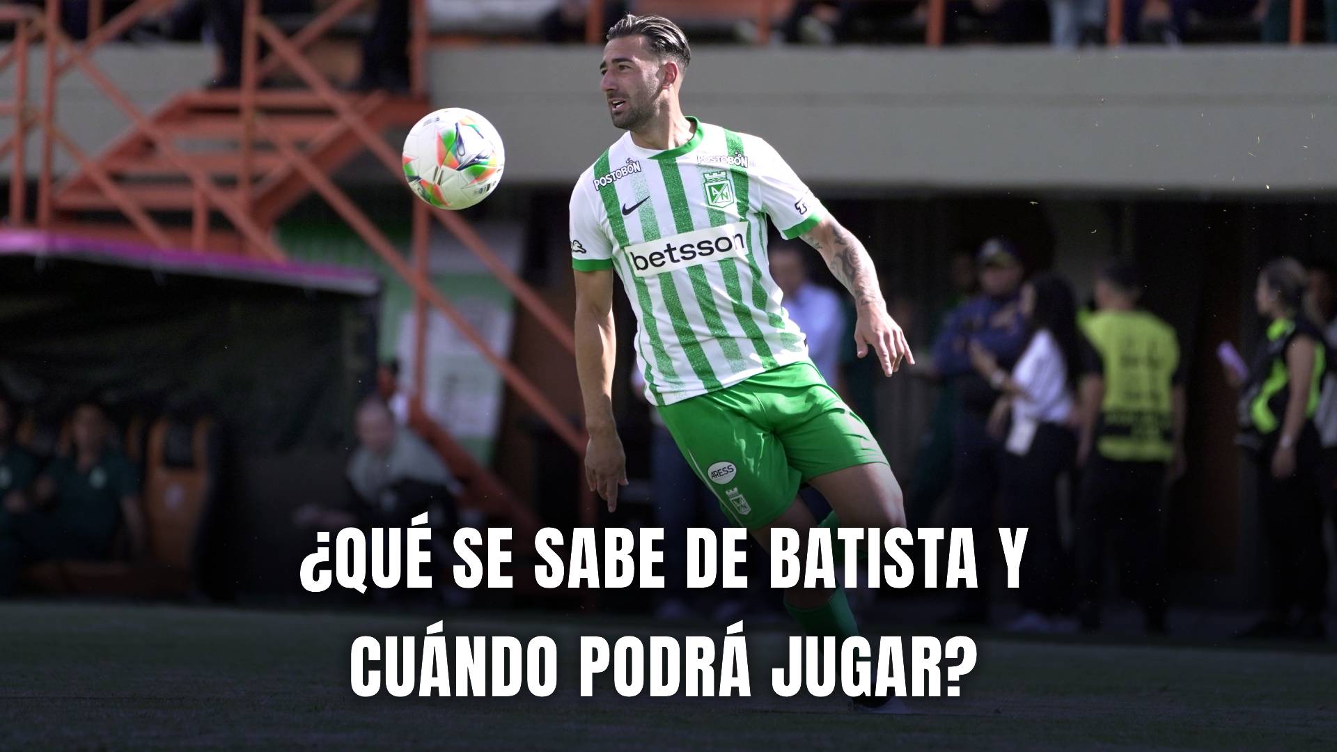 Facundo Batista Atlético Nacional Liga BetPlay 2025