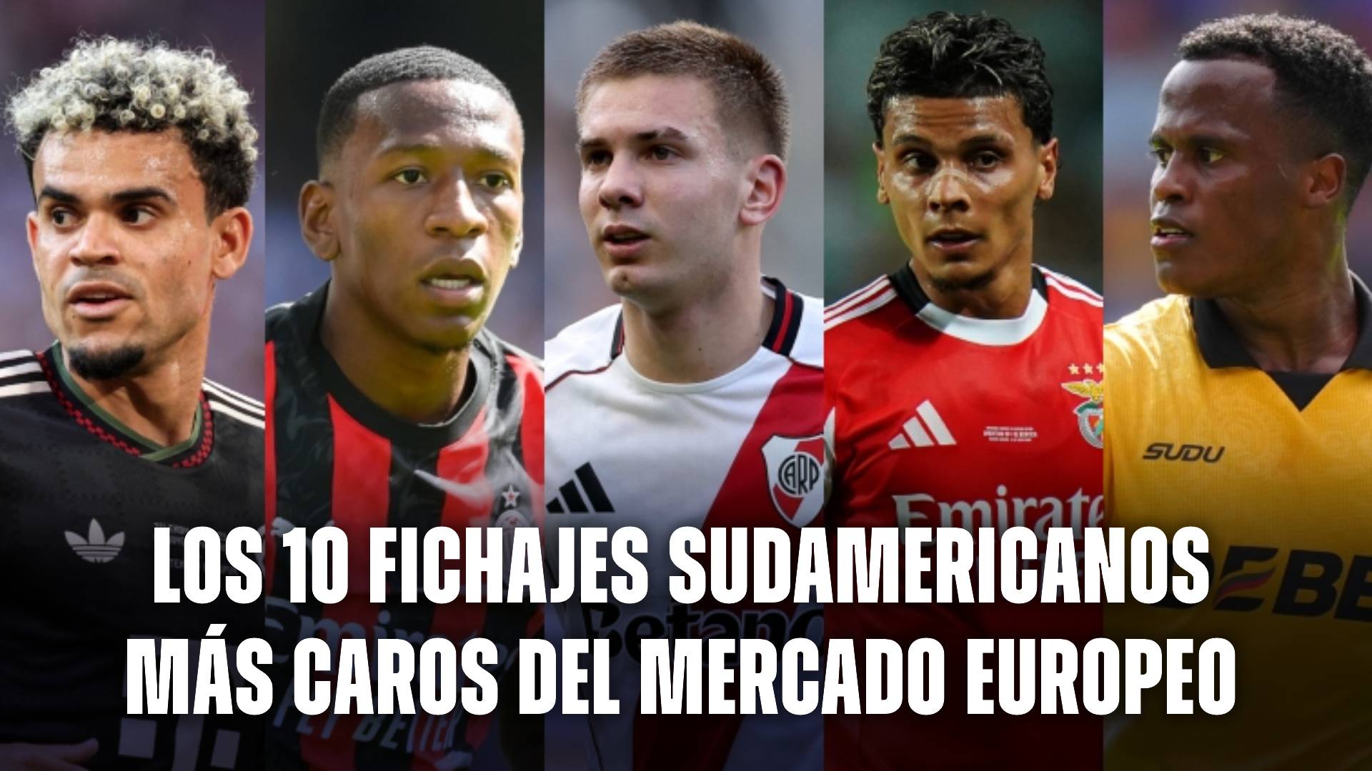 10 fichajes sudamericanos más caros en Europa
