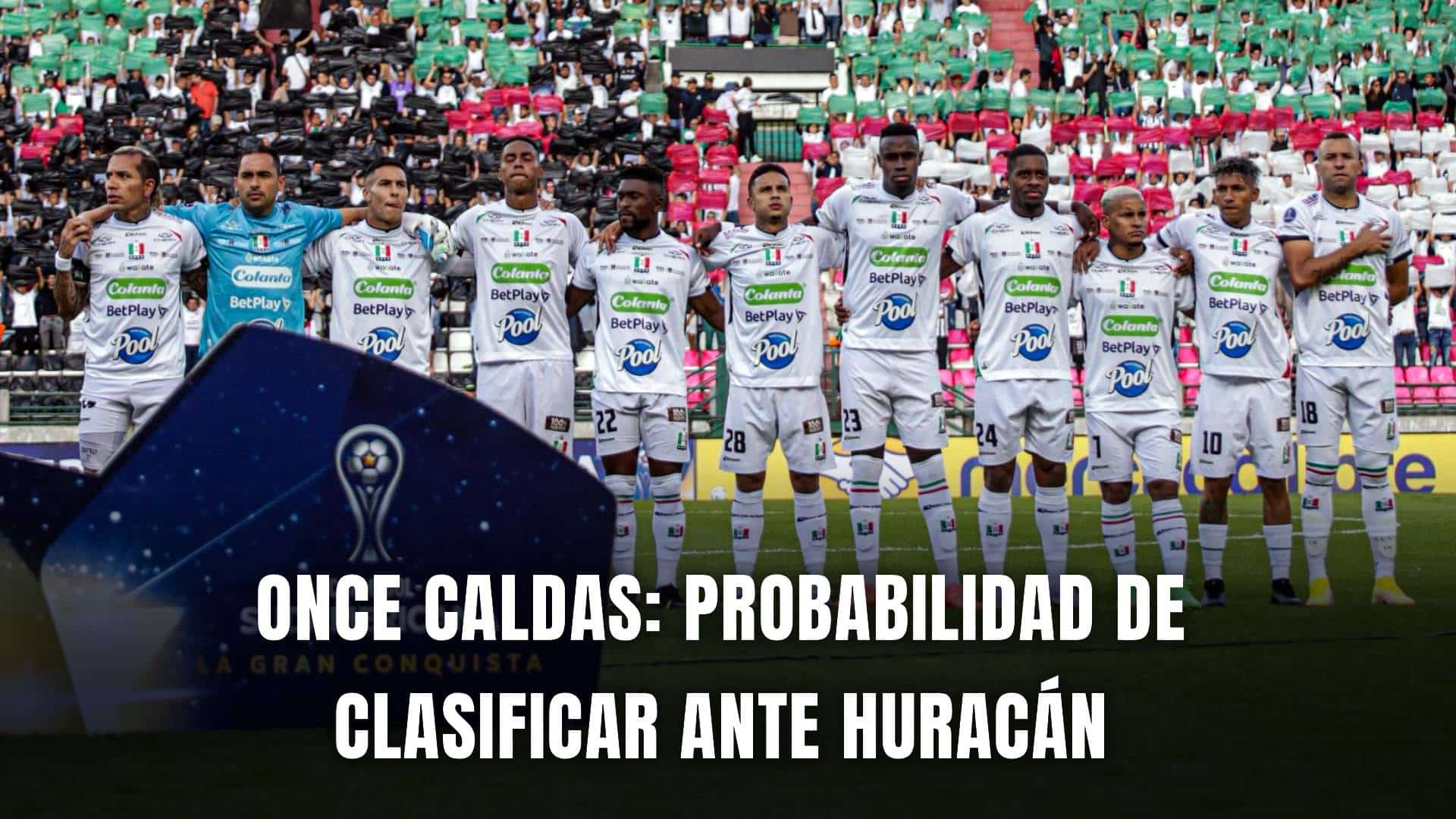 Huracán vs Once Caldas Copa Sudamericana 2025 probabilidad