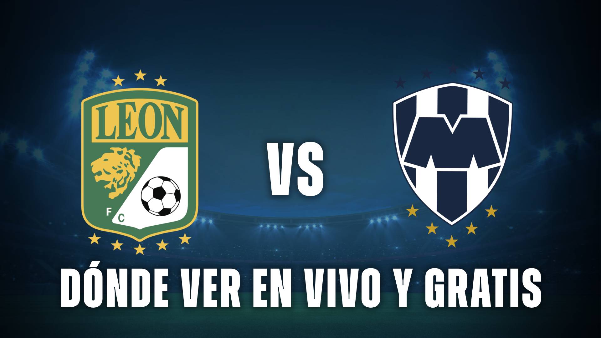 Leon vs Monterrey en vivo